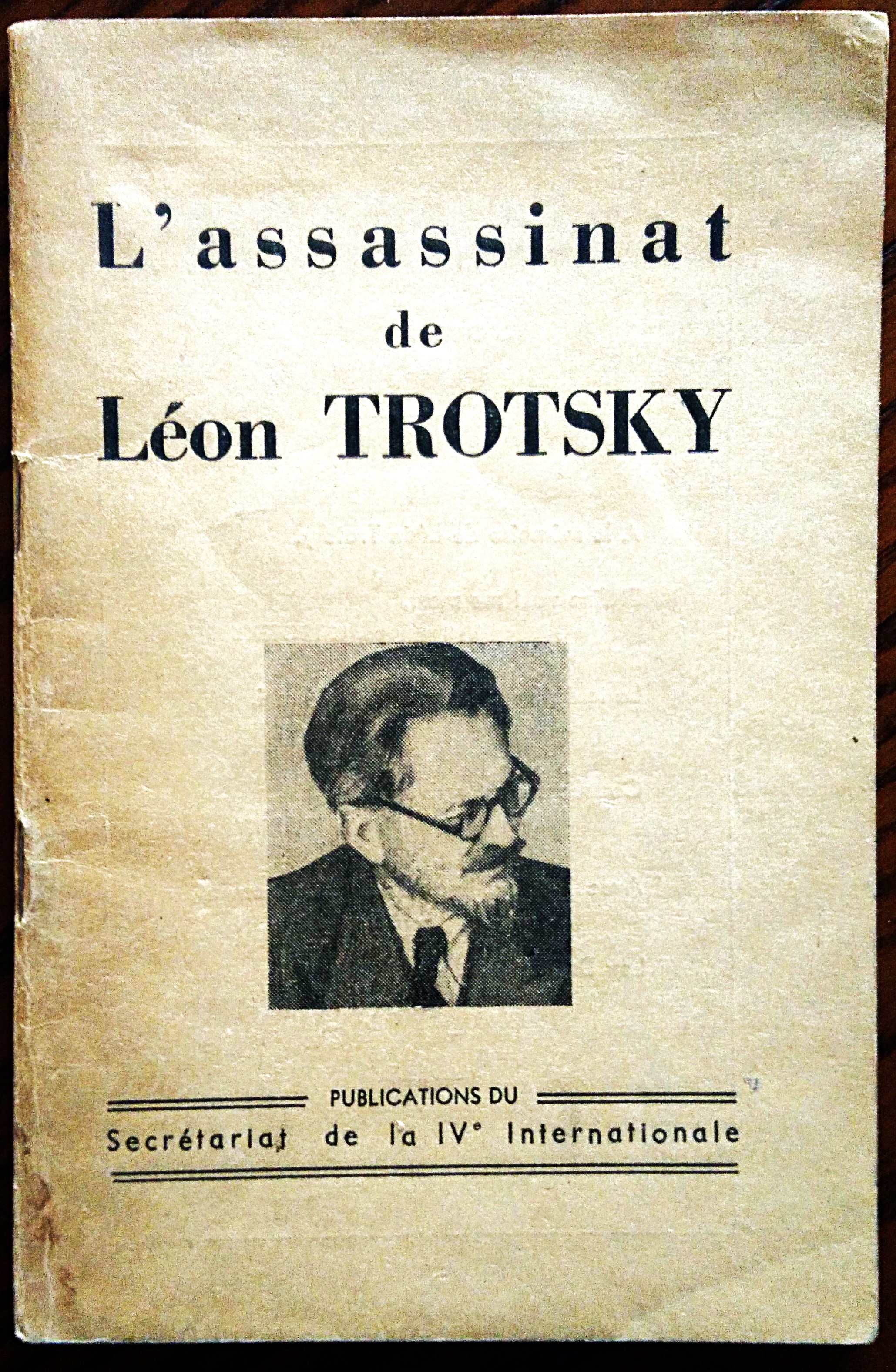L'Assassinat De Leon Trotsky.