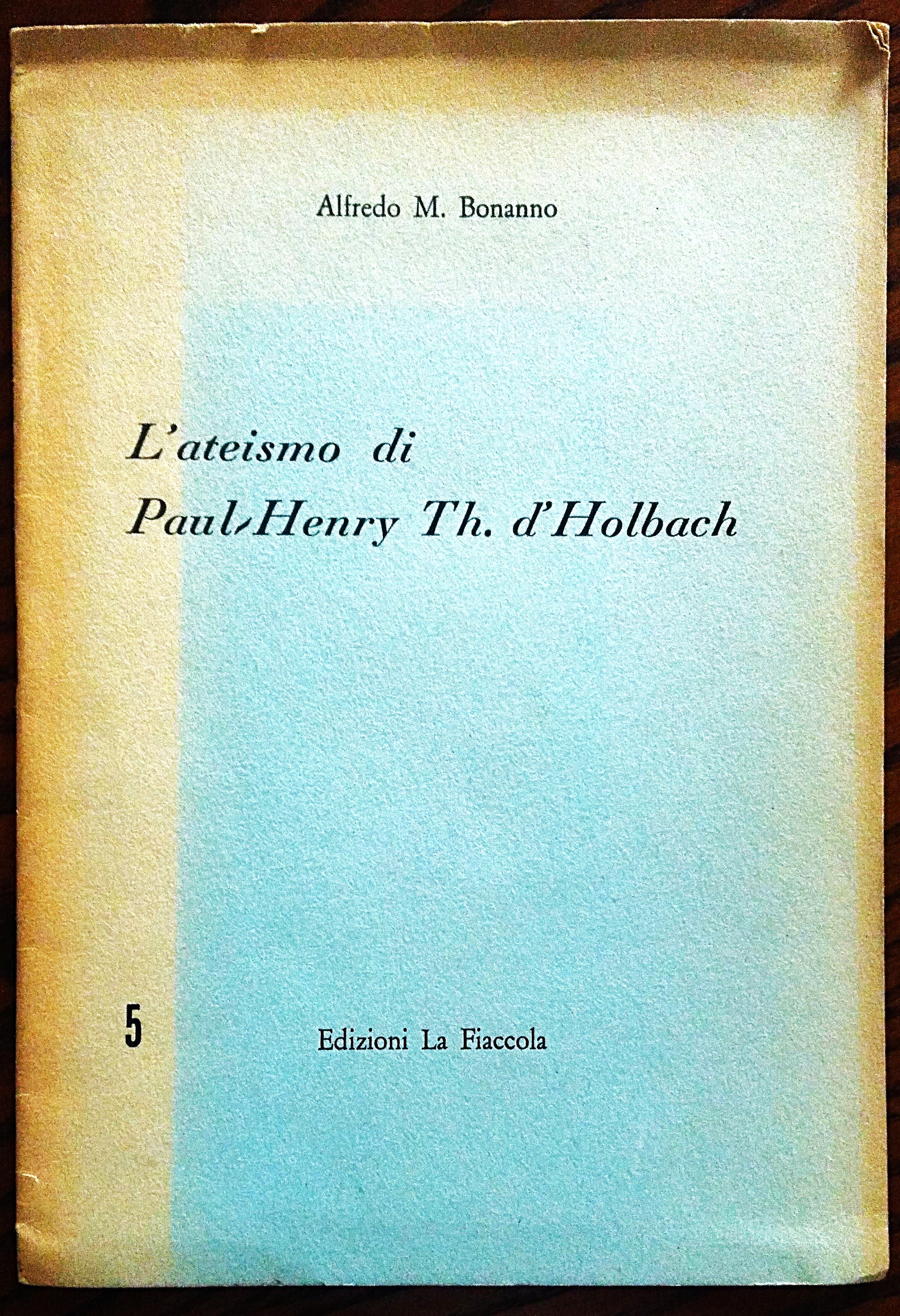 L'ateismo di Paul-Henry Th. d'Holbach.