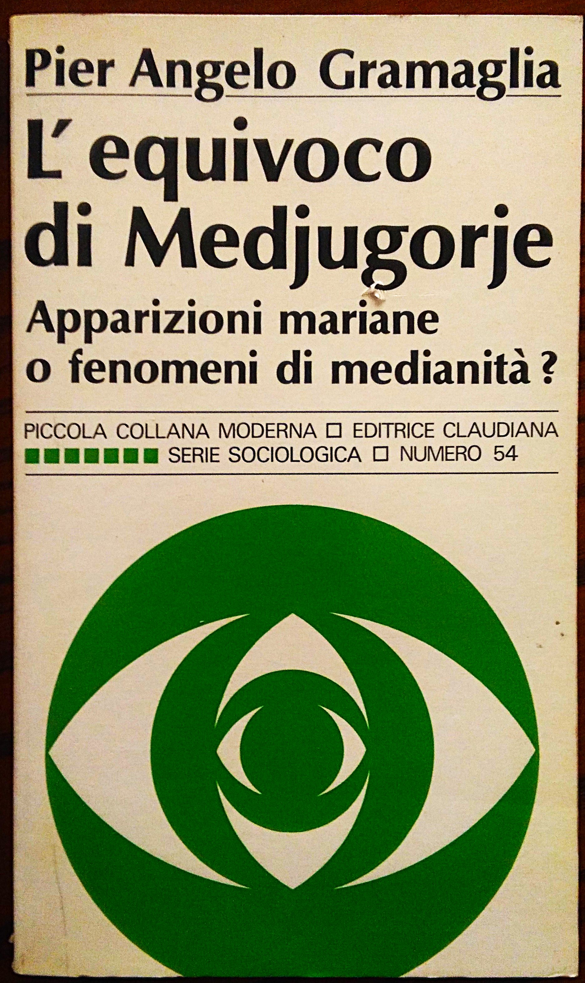 L'equivoco di Medjugorje. Apparizioni mariane o fenomeni di medianità?