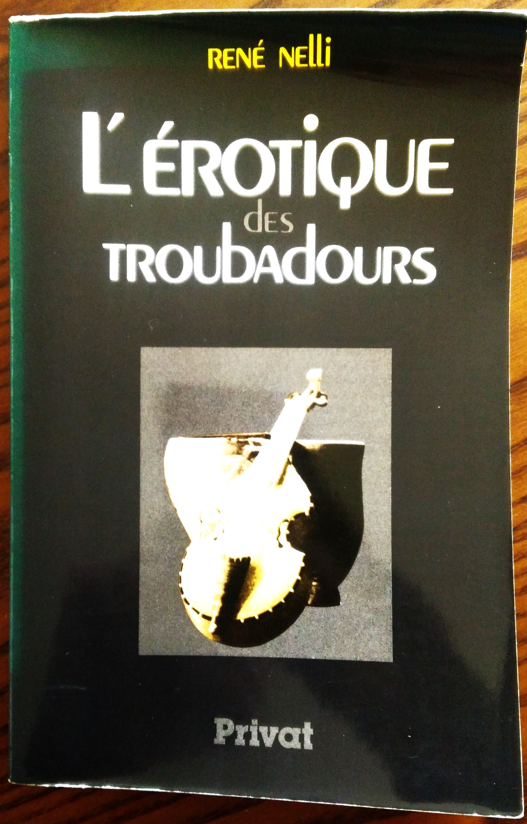 L'Érotique des troubadours.