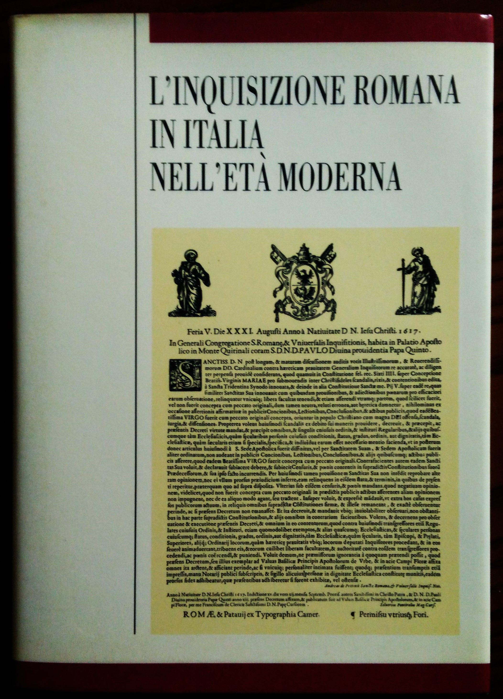 L'inquisizione romana in Italia nell'età moderna. Archivi, problemi di metodo …