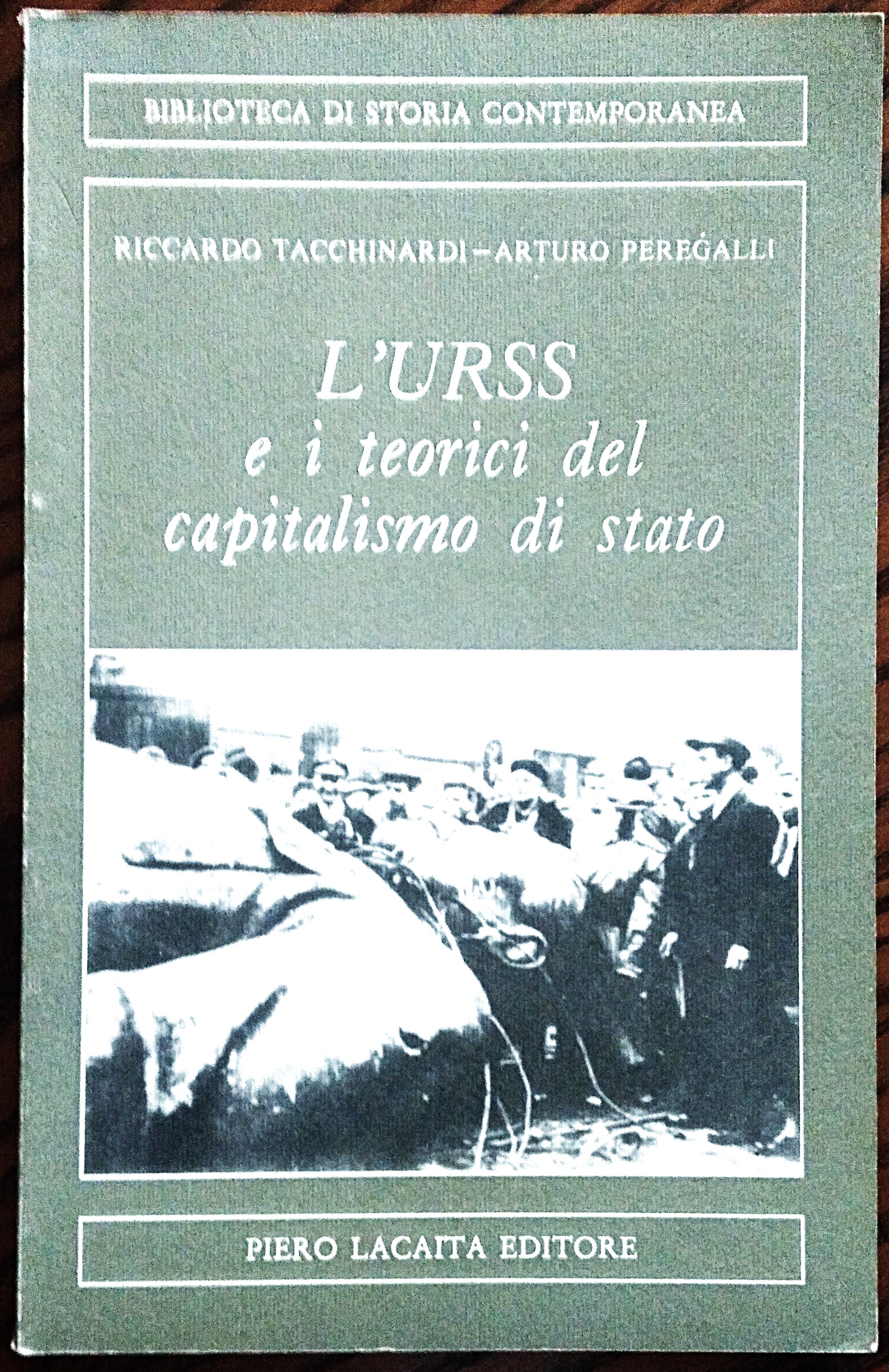 L' URSS e i teorici del capitalismo di stato.