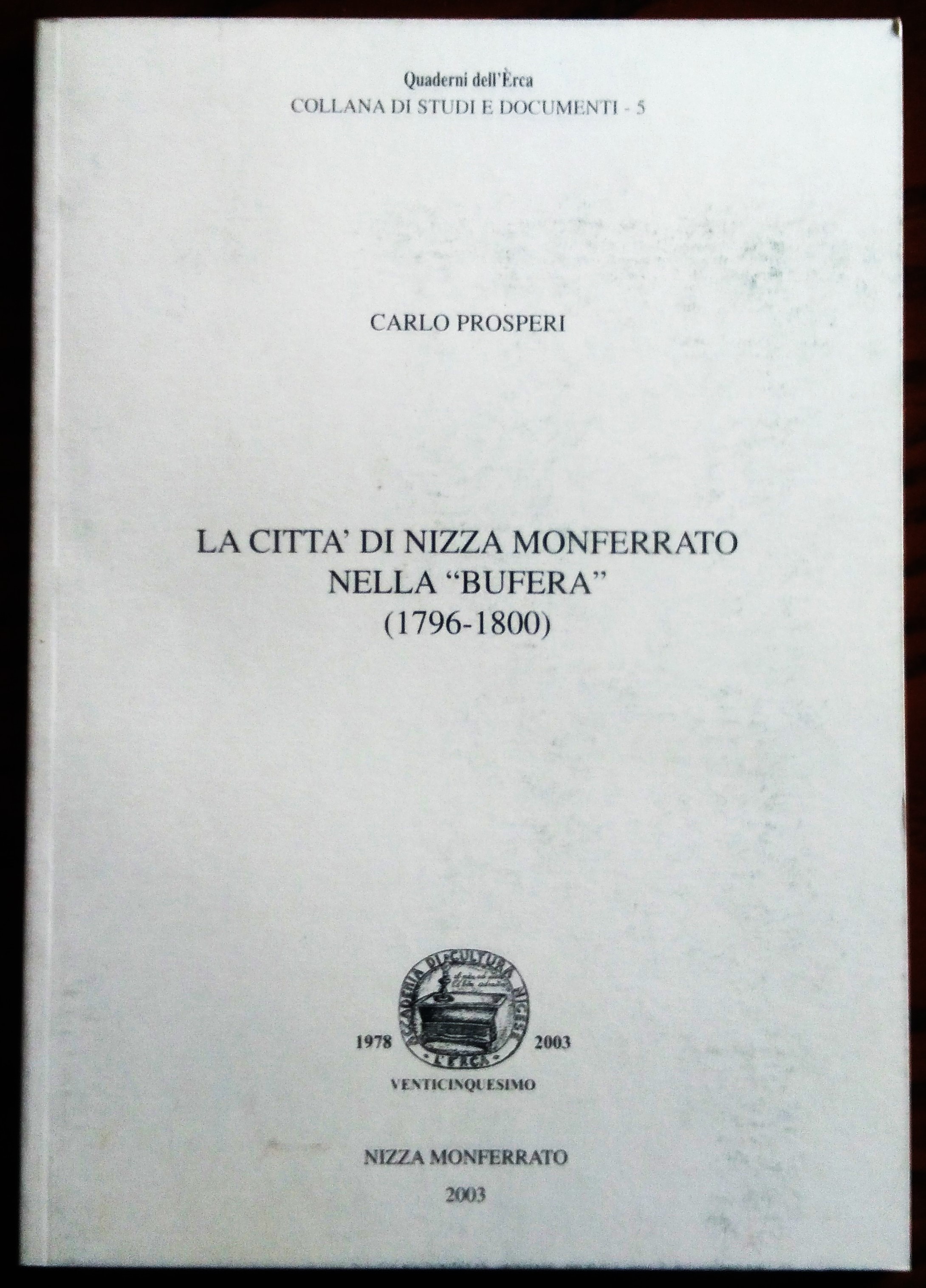 La Città di Nizza Monferrato nella "bufera" (1796-1800).