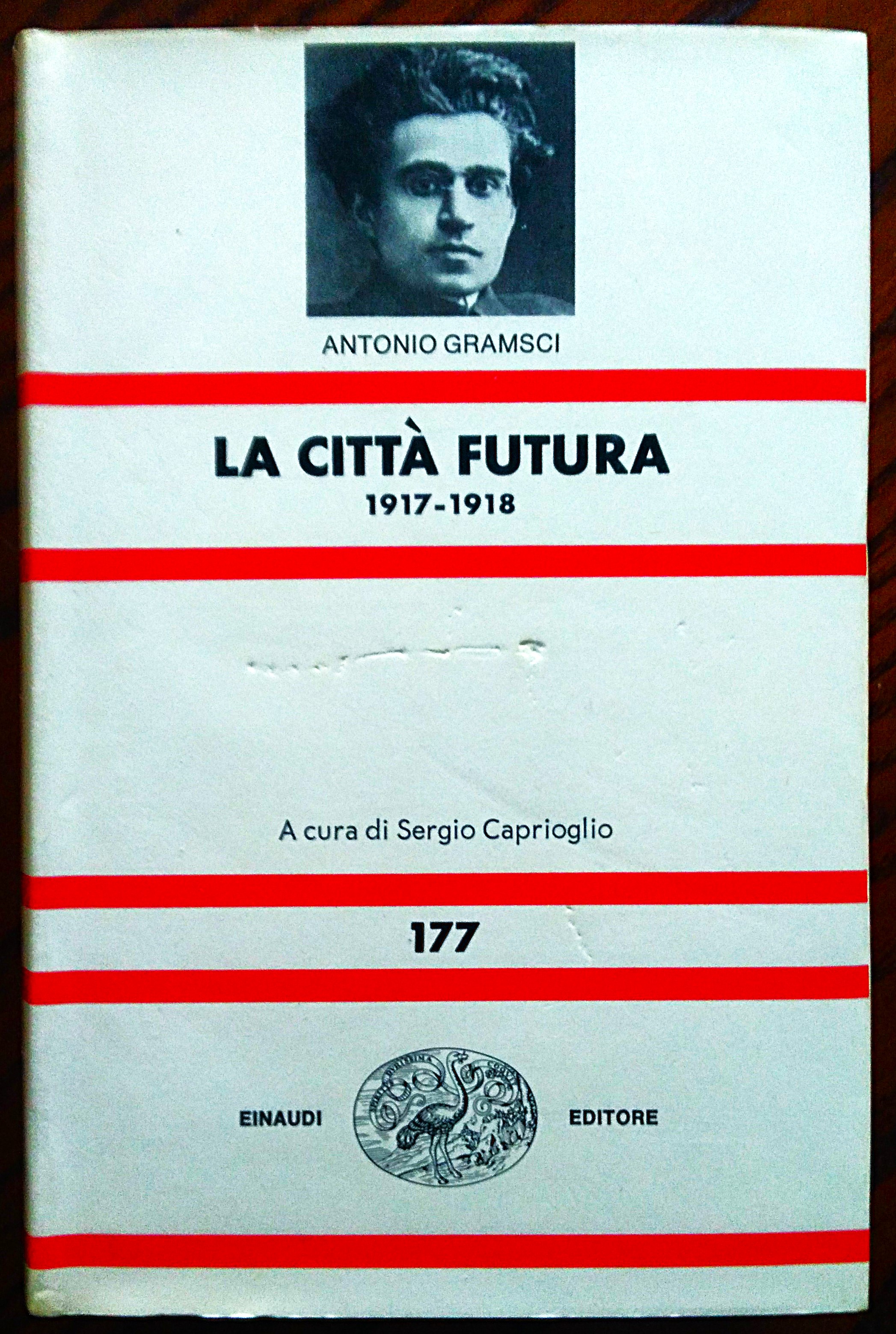 La città futura 1917-1918. A cura di Sergio Caprioglio.