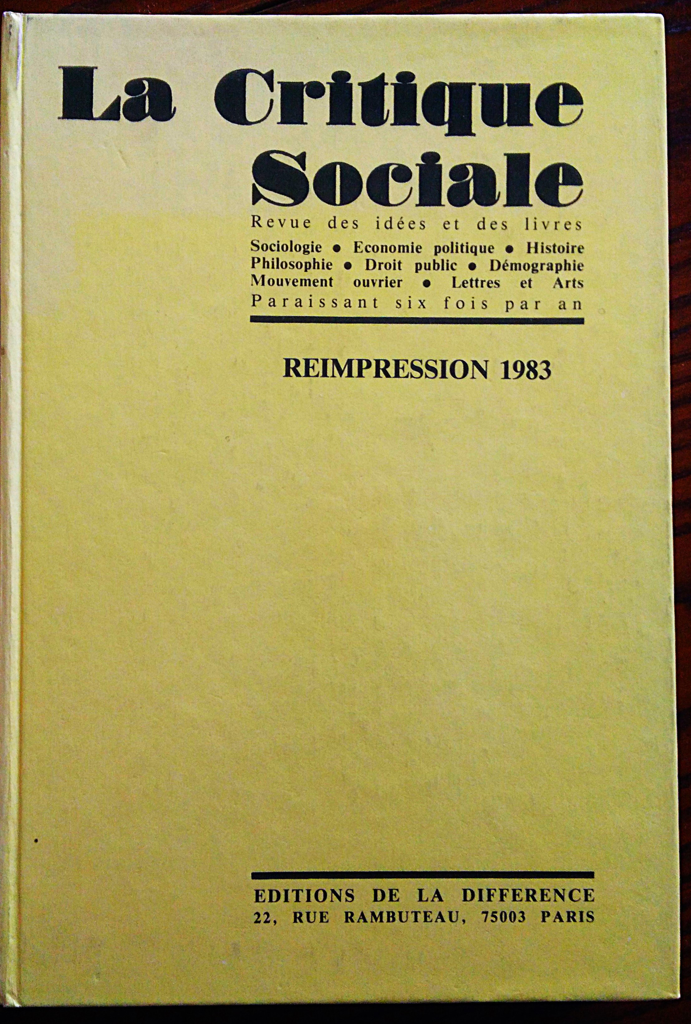 La critique sociale. Revue des idées et des livres. Directeur …