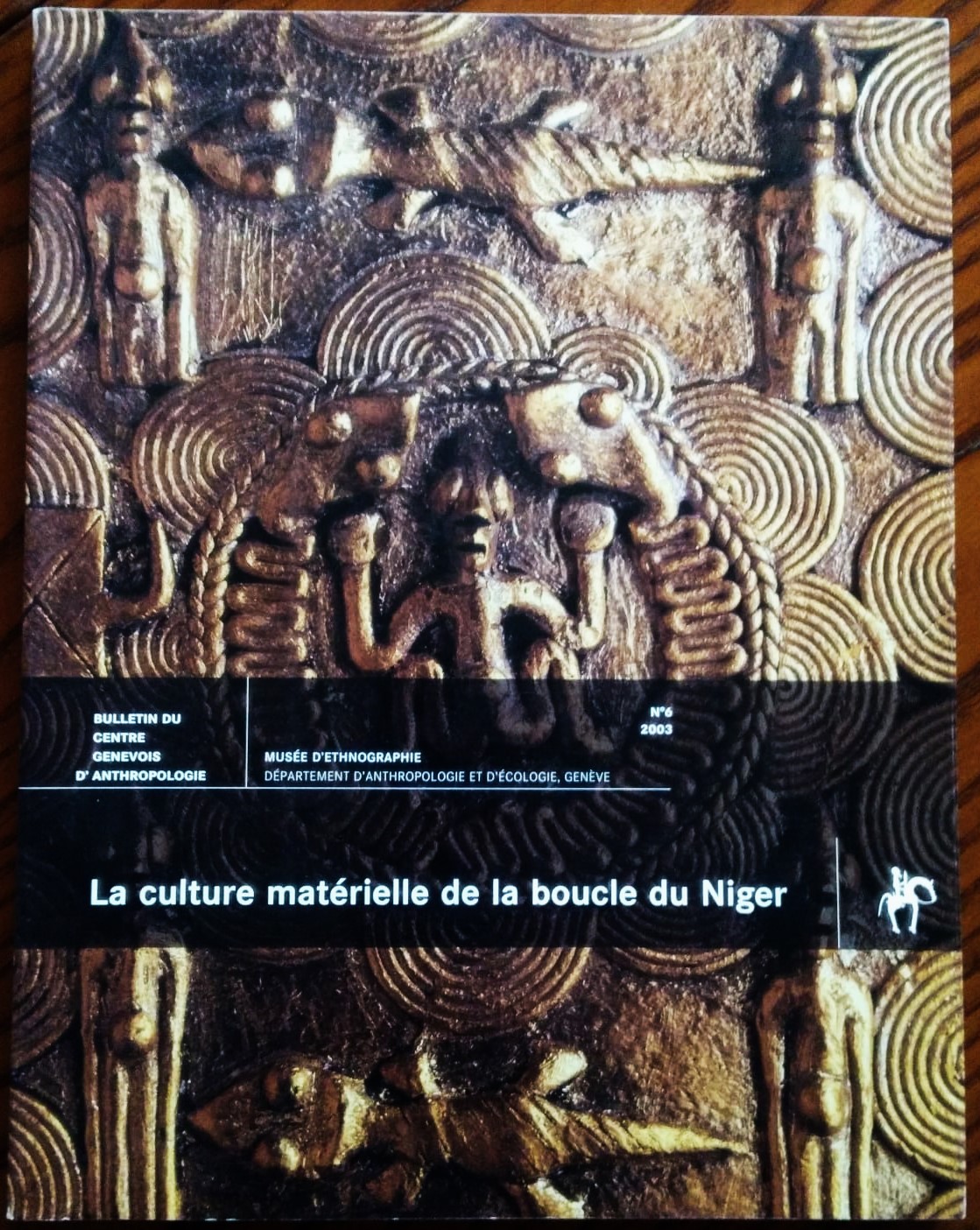 La Culture Matérielle de la Boucle du Niger.