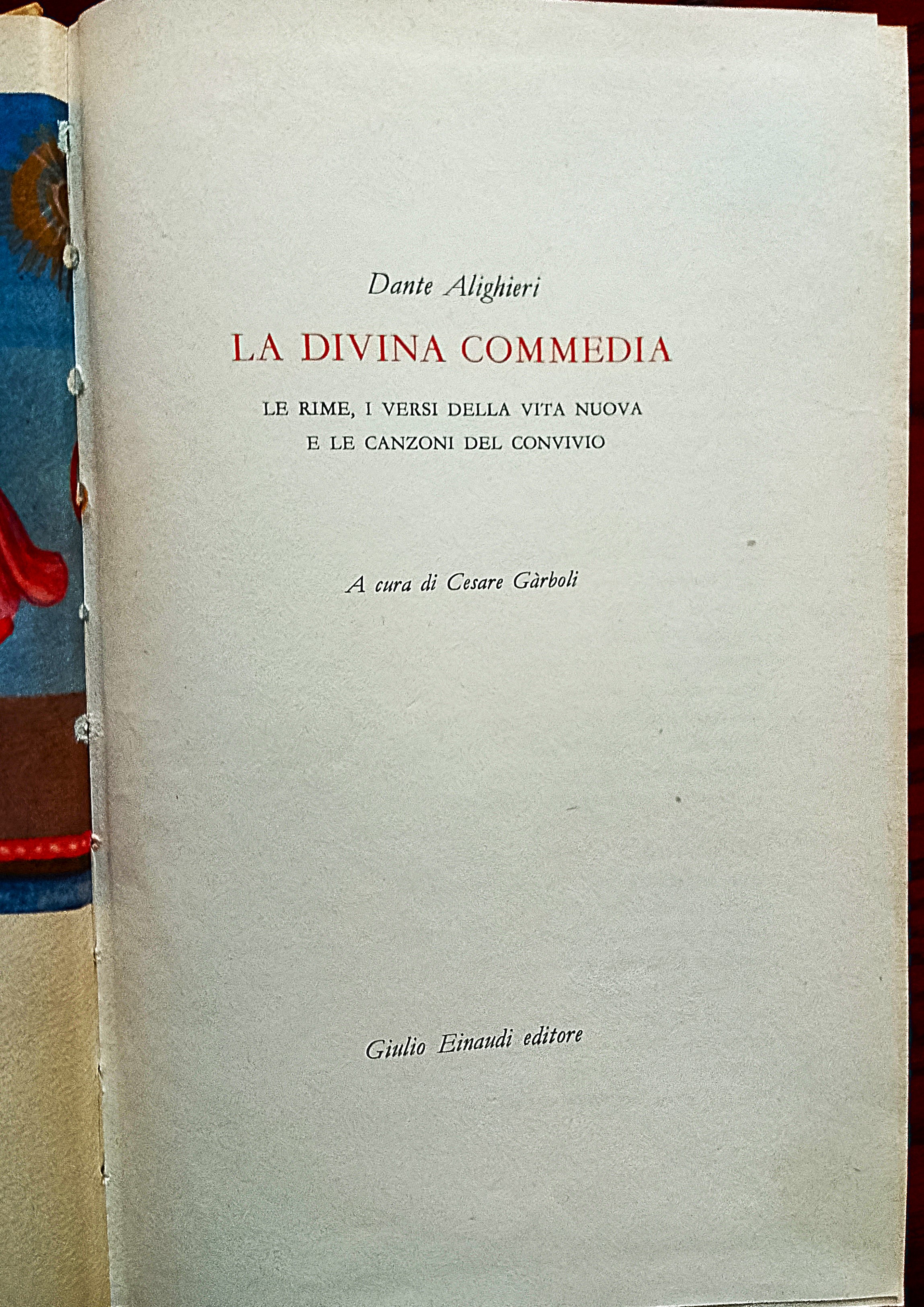 La Divina Commedia, le Rime, i Versi della Vita Nuova …