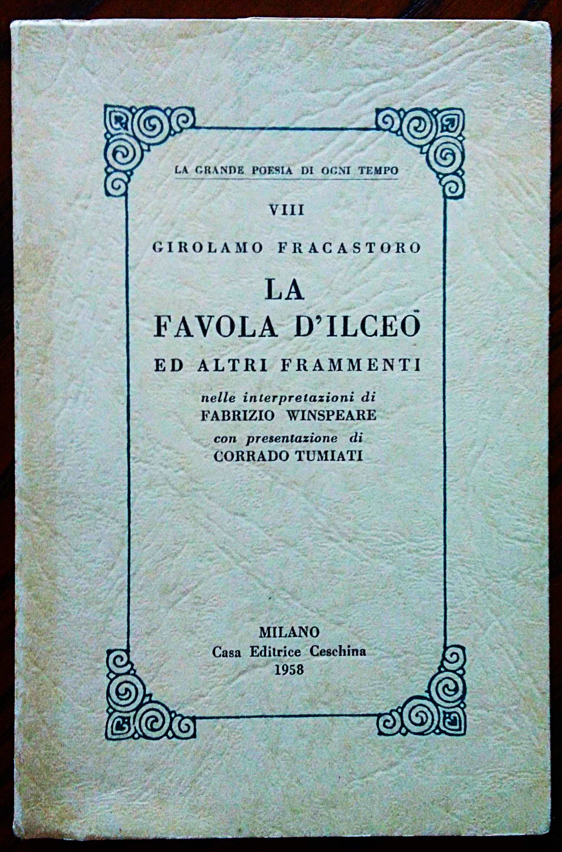 La favola d'Ilceo ed altri frammenti, nella interpretazione di fabrizio …