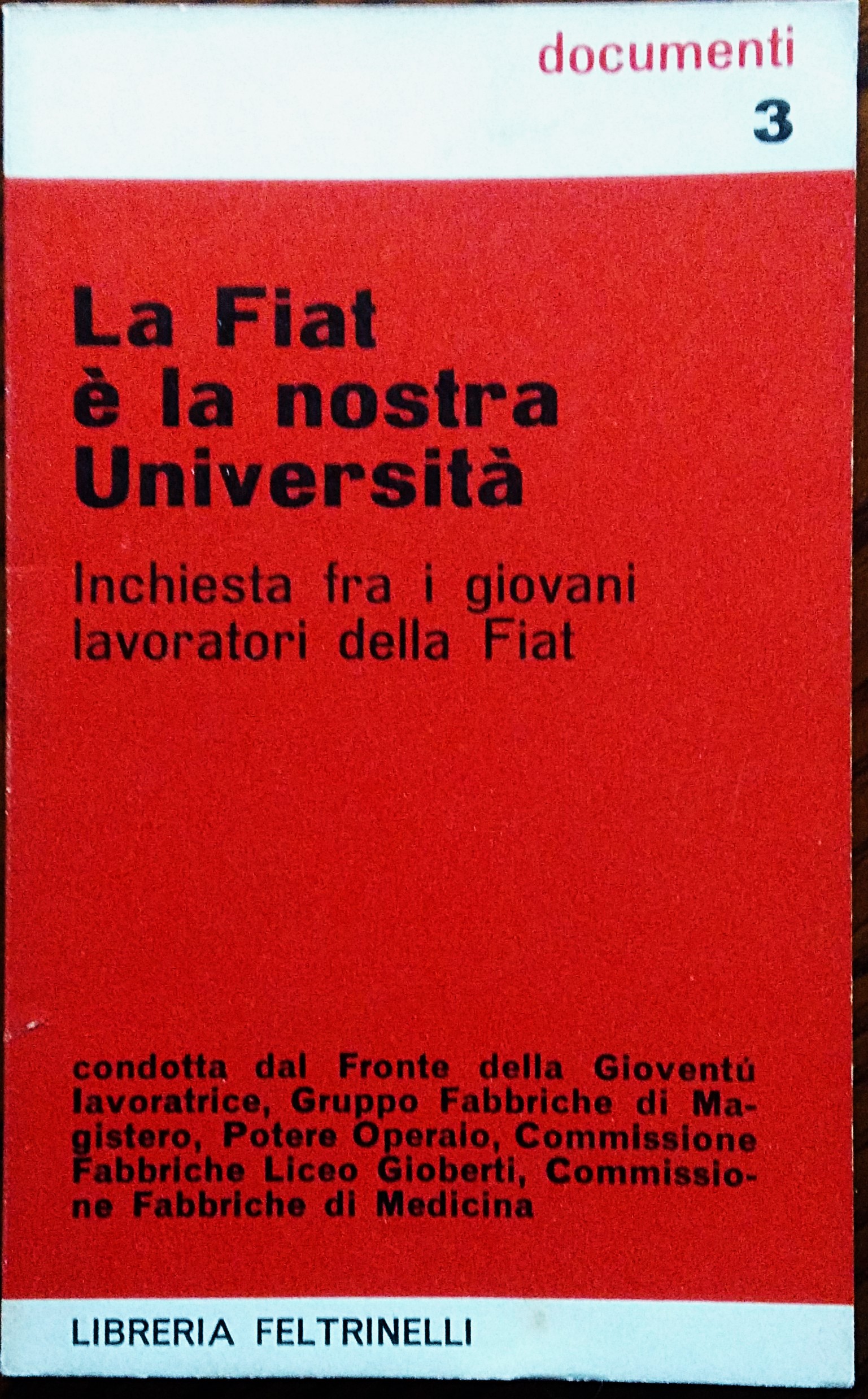 La Fiat è la nostra Università. Inchiesta fra i giovani …