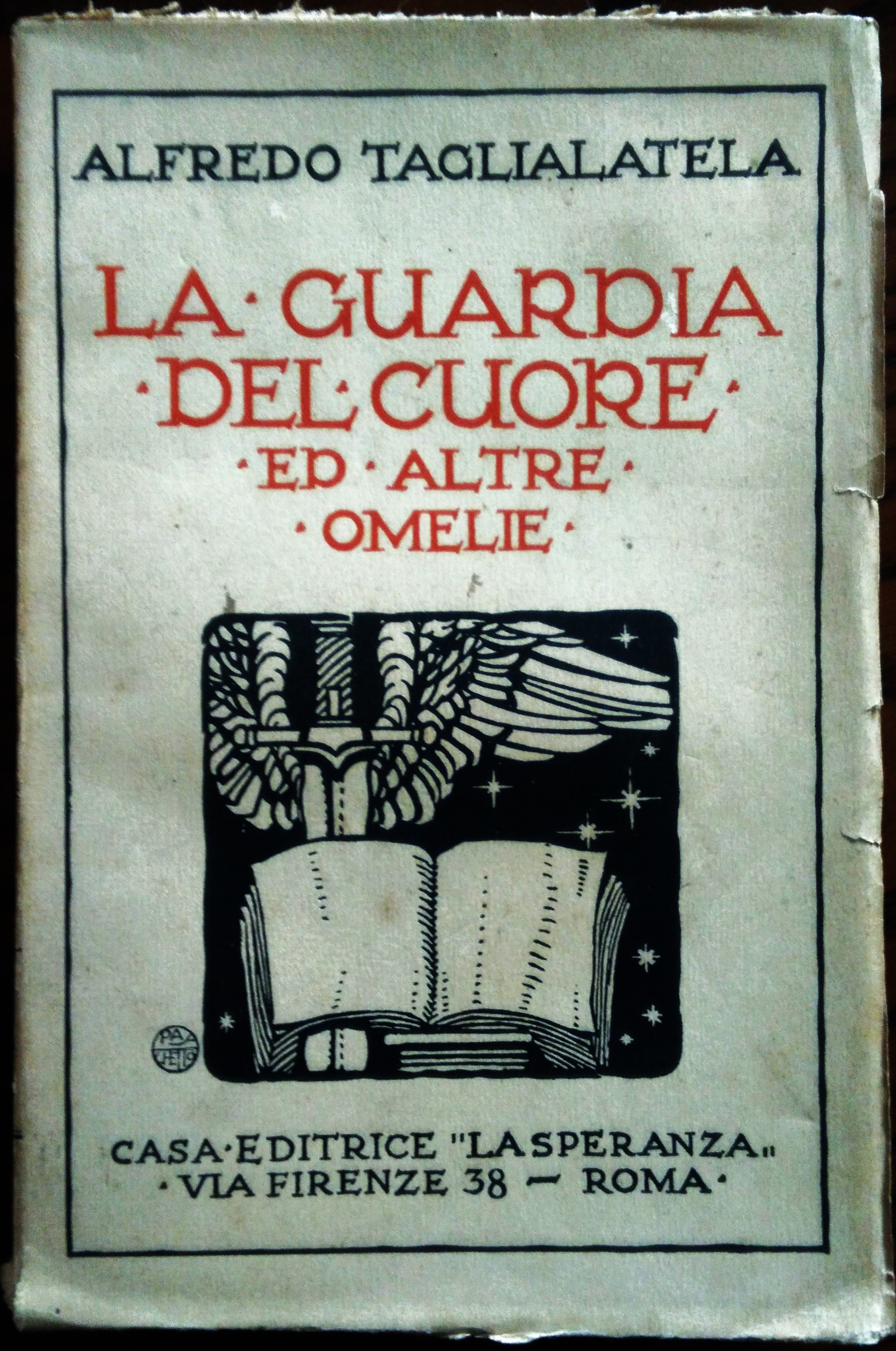 La guardia del cuore e altre omelie. Seconda edizione.