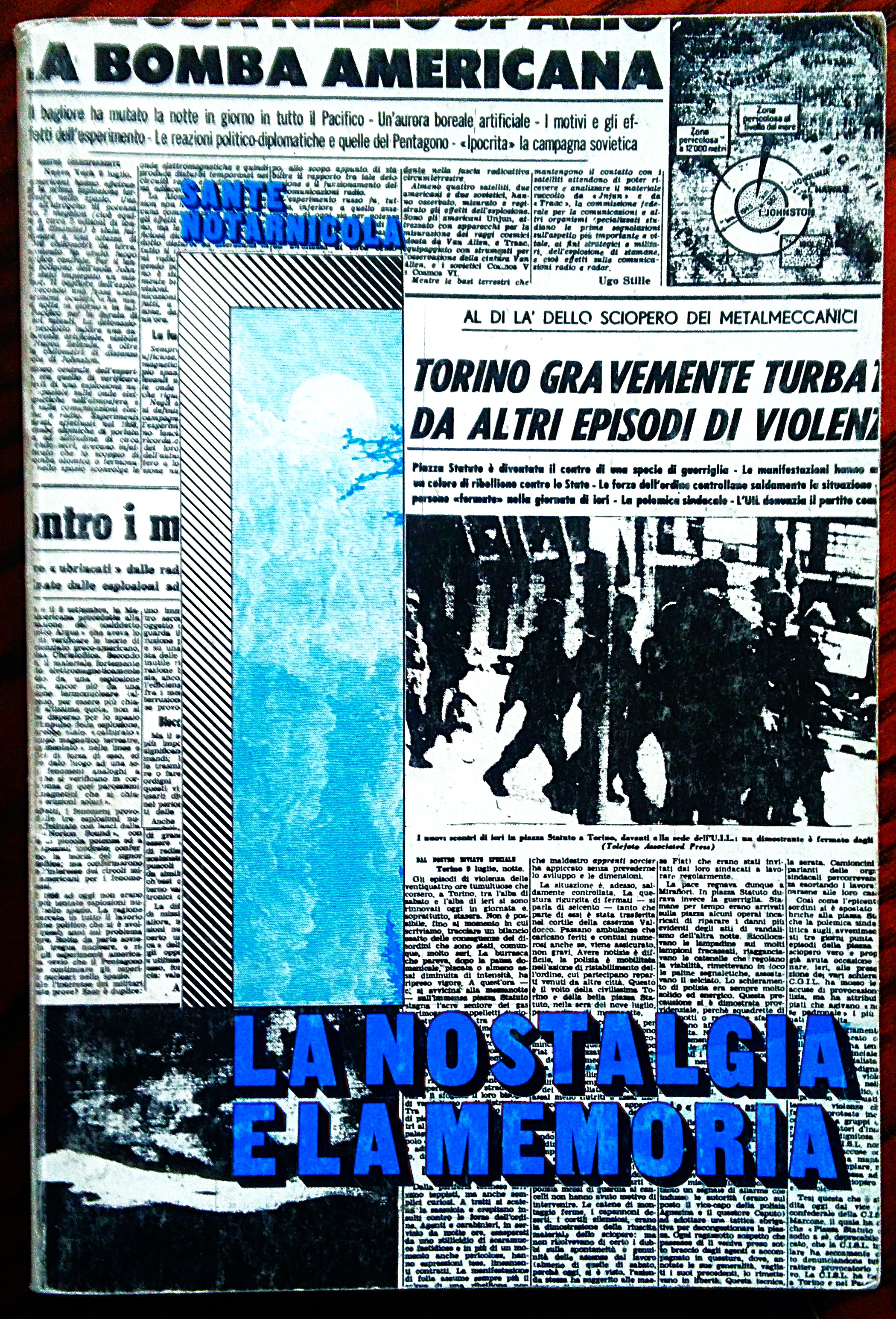 La nostalgia e la memoria.