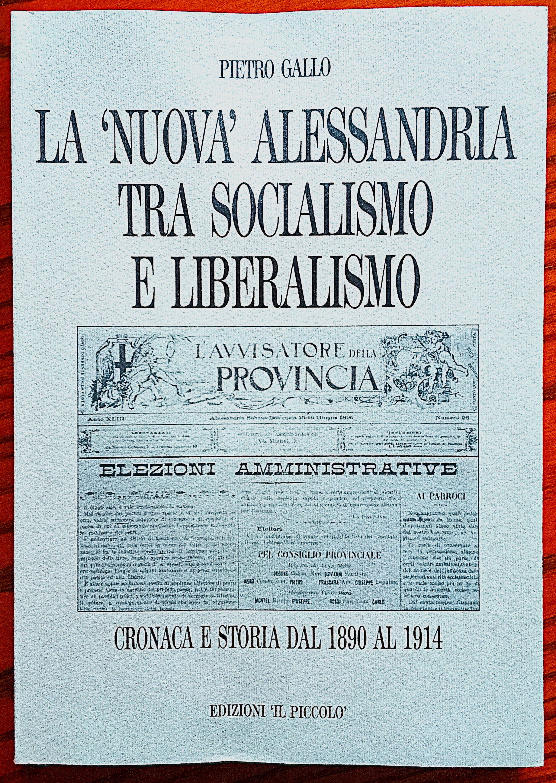 La "nuova" Alessandria tra socialismo e liberalismo. Cronaca e storia …