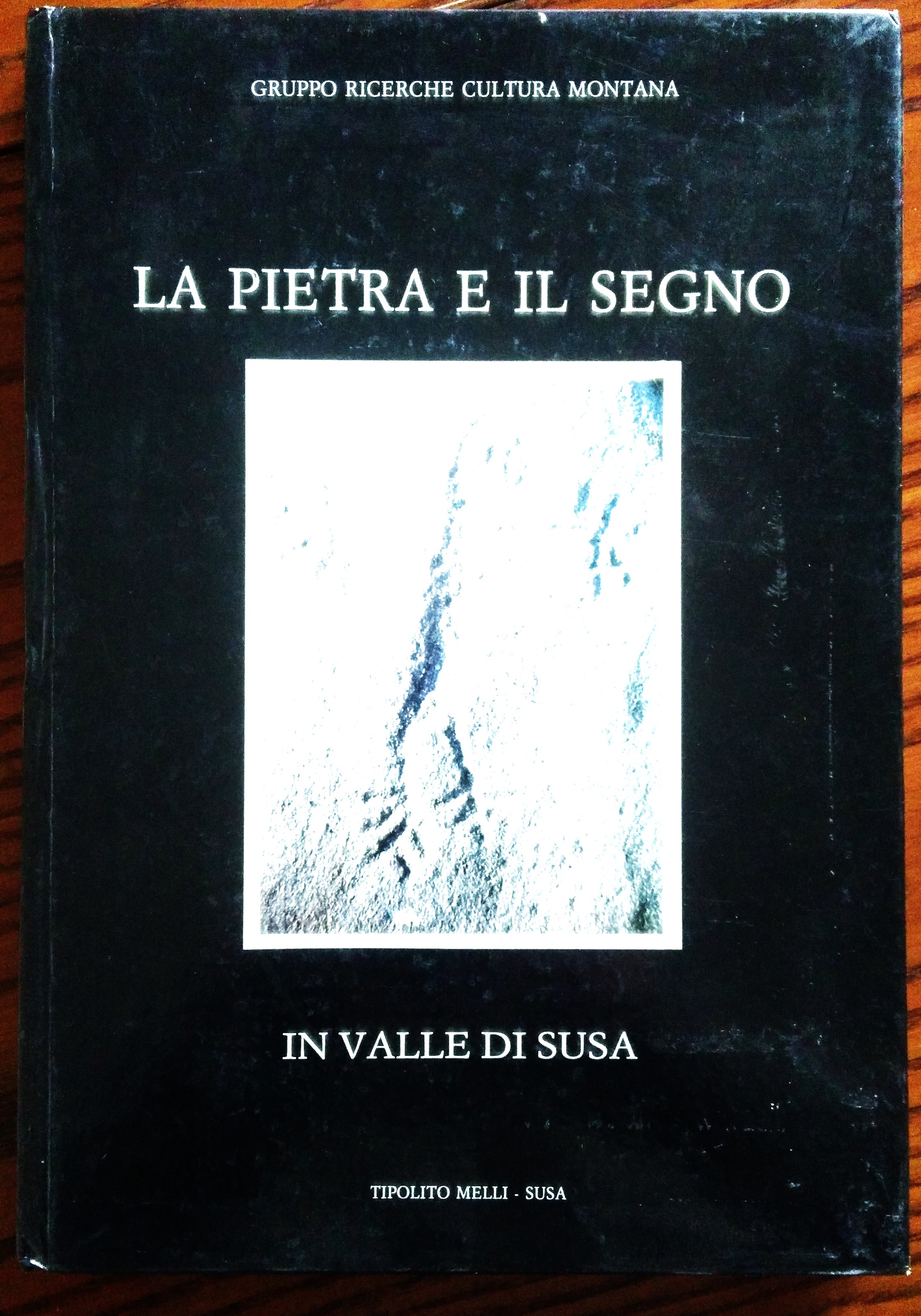 La pietra e il segno. Incisioni rupestri in Valle di …
