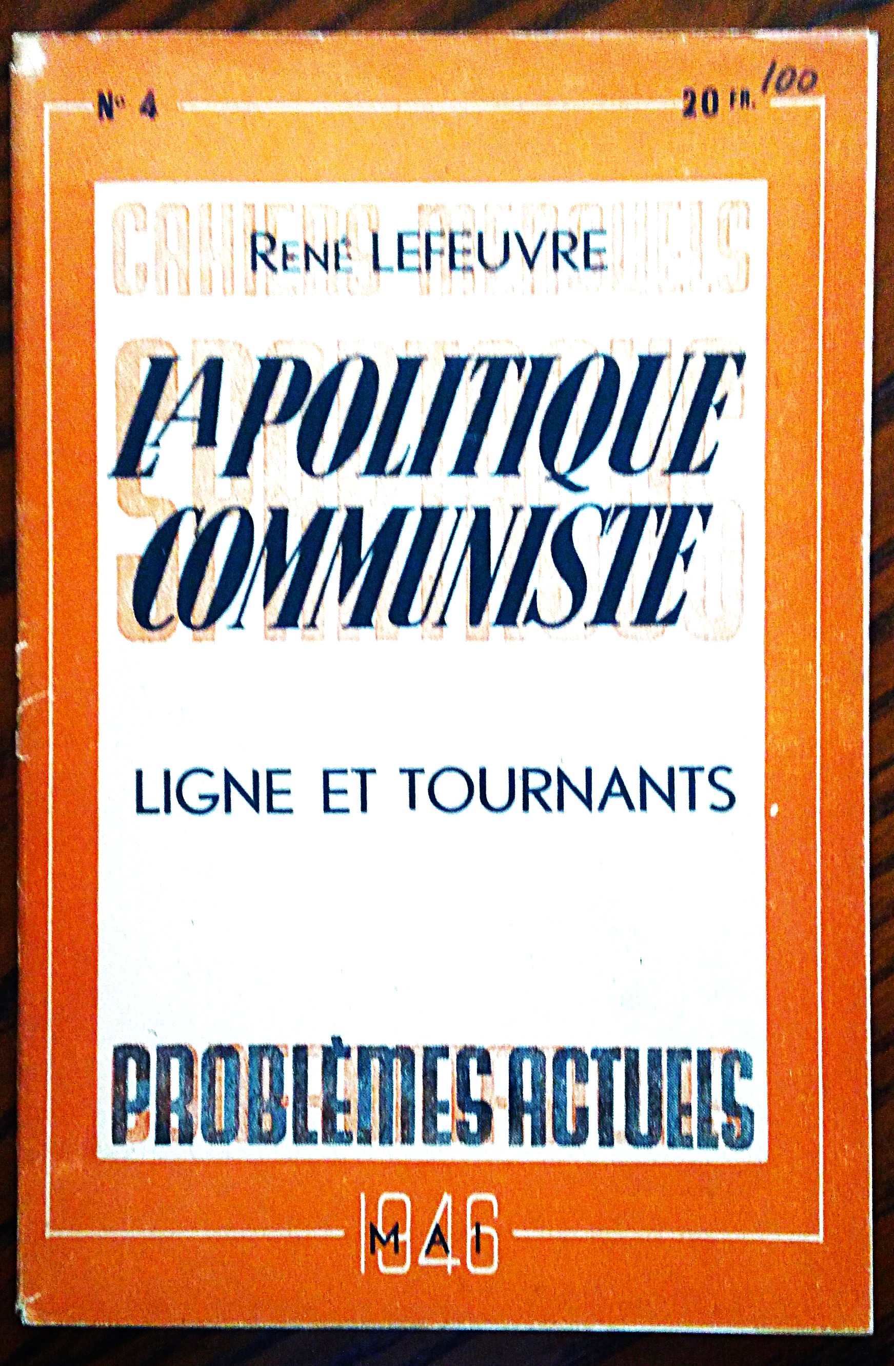 La Politique Communiste. La lignes et les tournants.