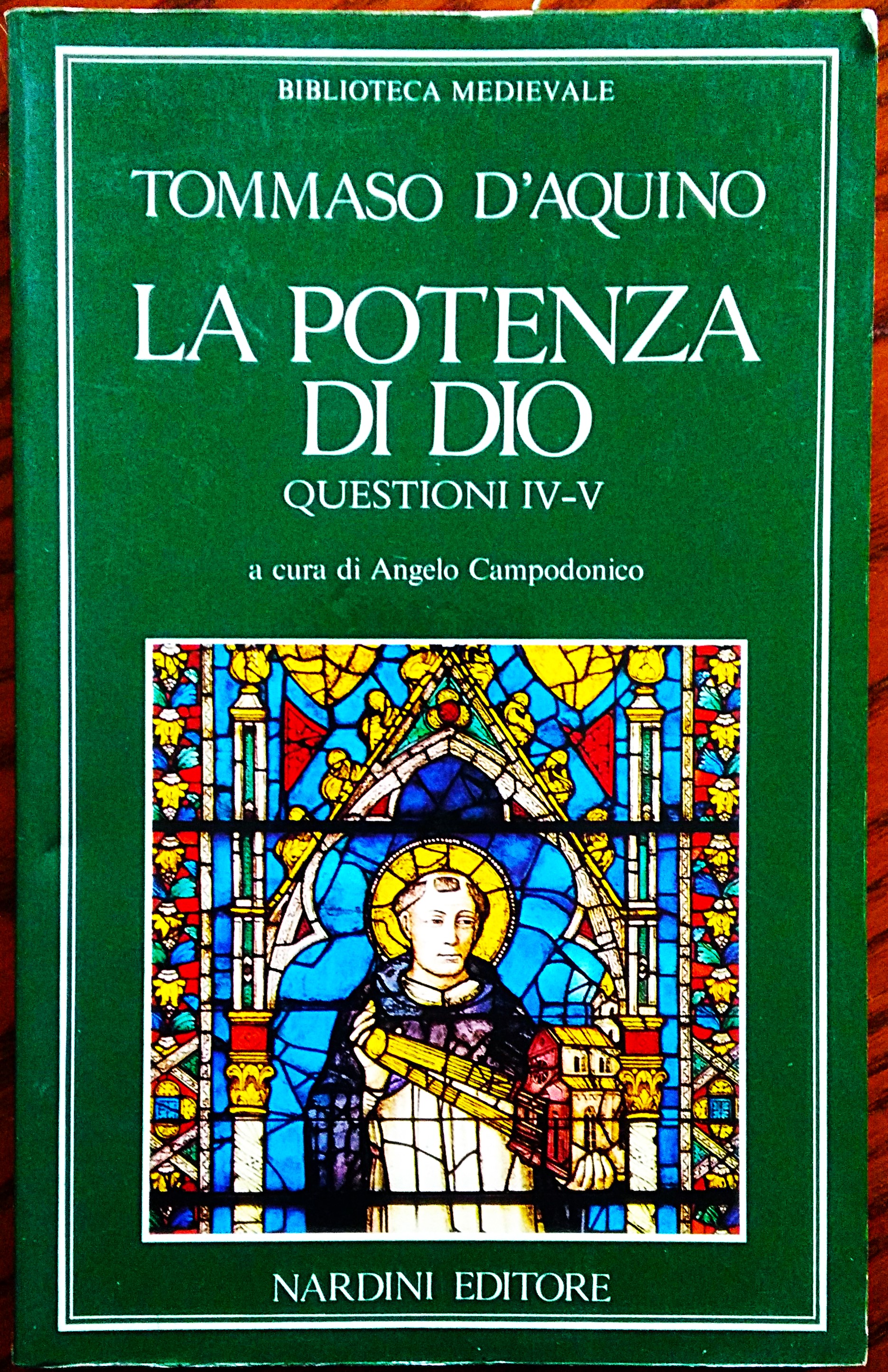 La potenza di Dio. Questioni IV-V. A cura di Angelo …