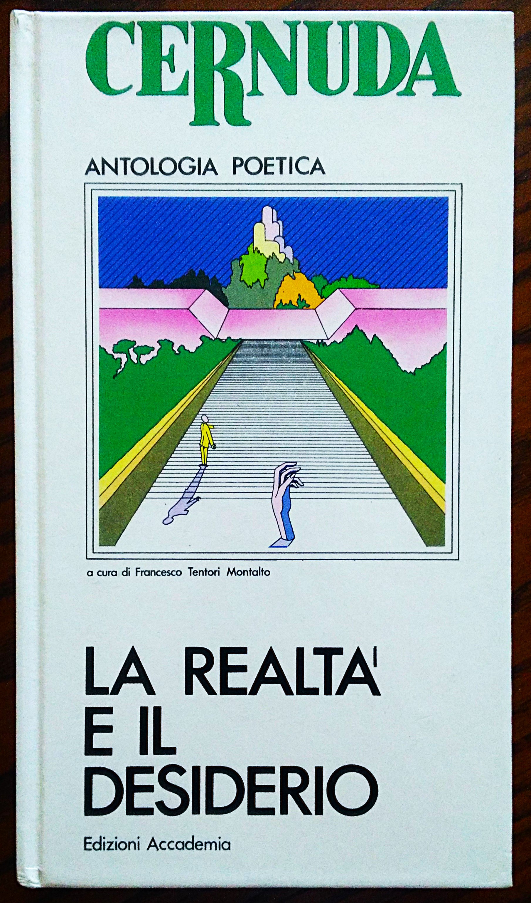 La realtà e il desiderio. A cura di Francesco Tentori …