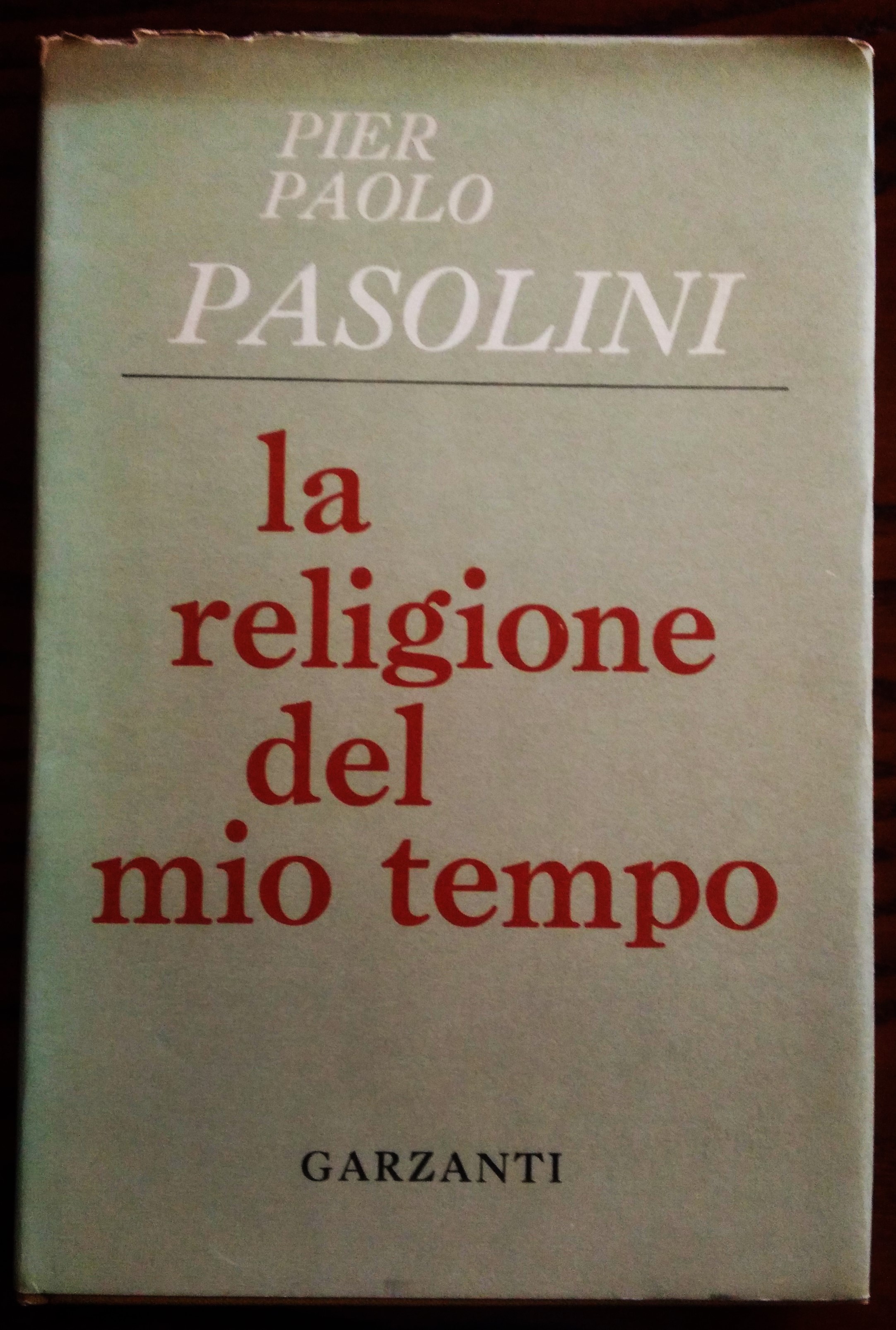 La religione del mio tempo. Poesie.