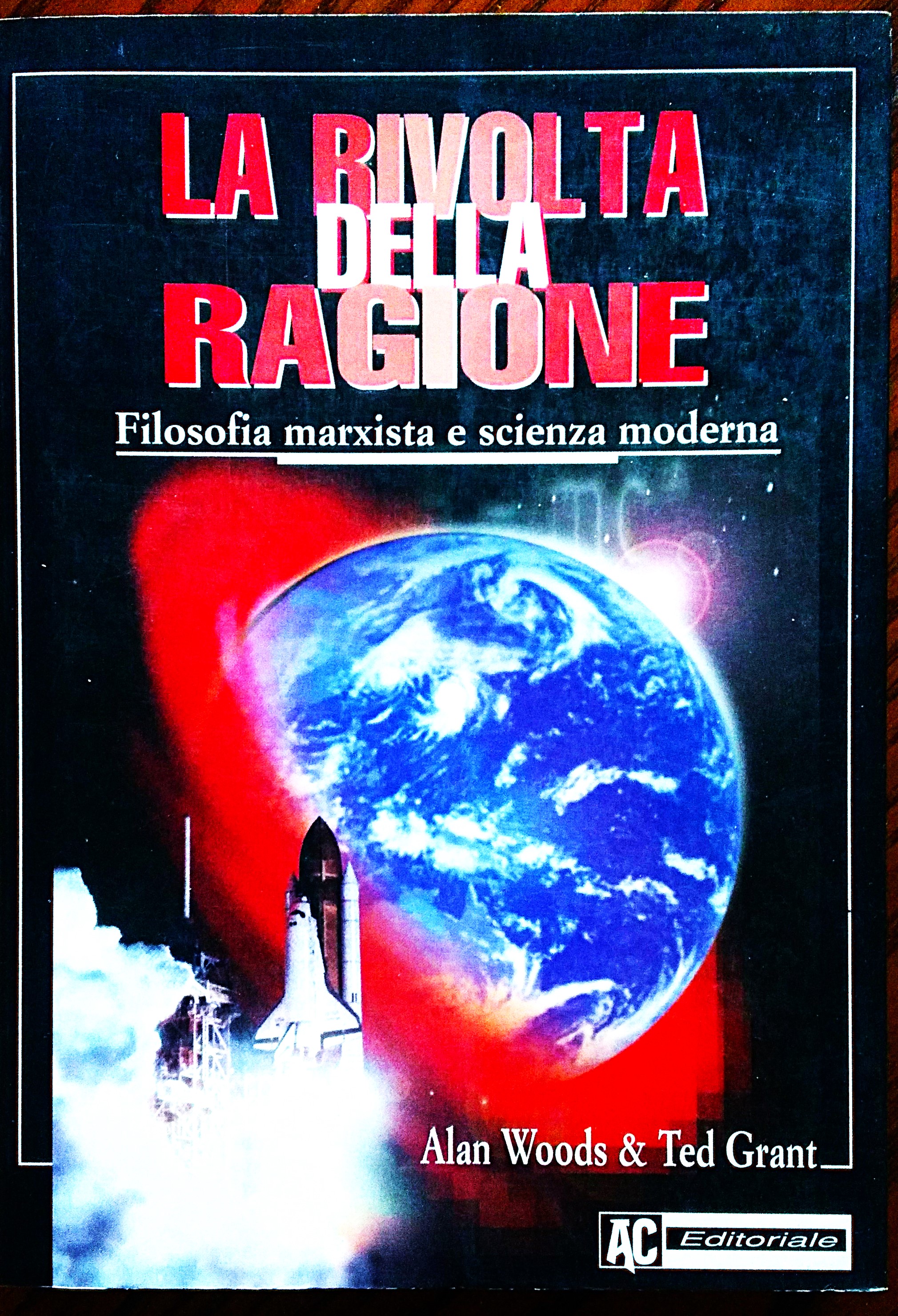 La rivolta della ragione. Filosofia marxista e scienza moderna.