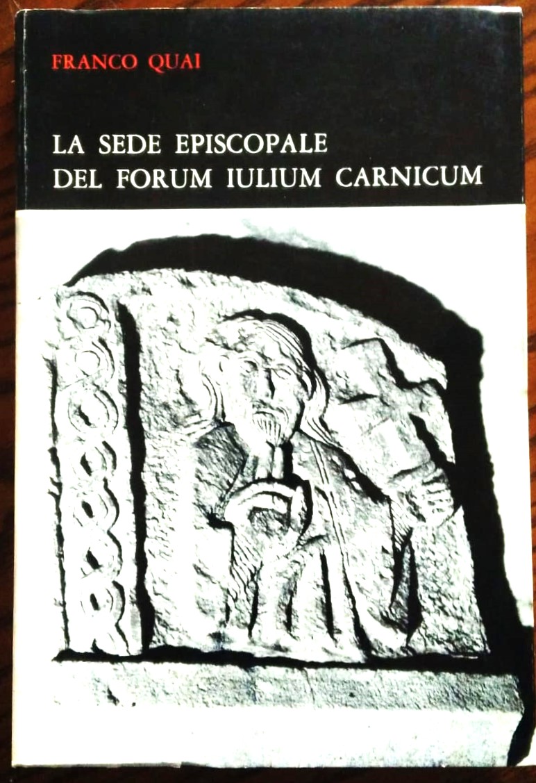 La sede episcopale del Forum Iulium Carnicum.