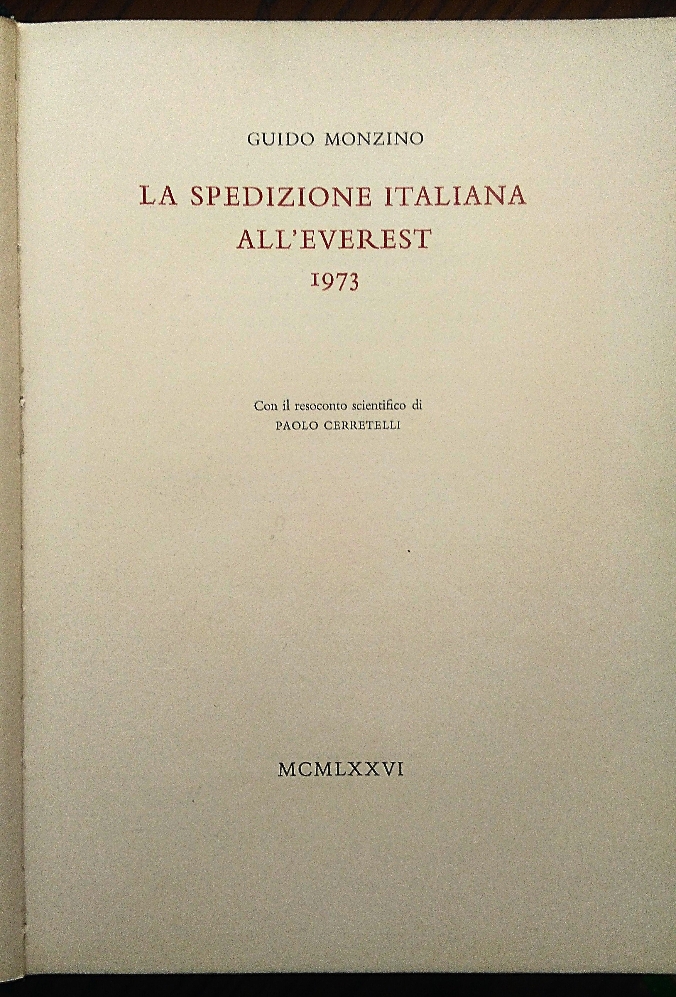 La spedizione italiana all'Everest 1973. Con il resoconto scientifico di …
