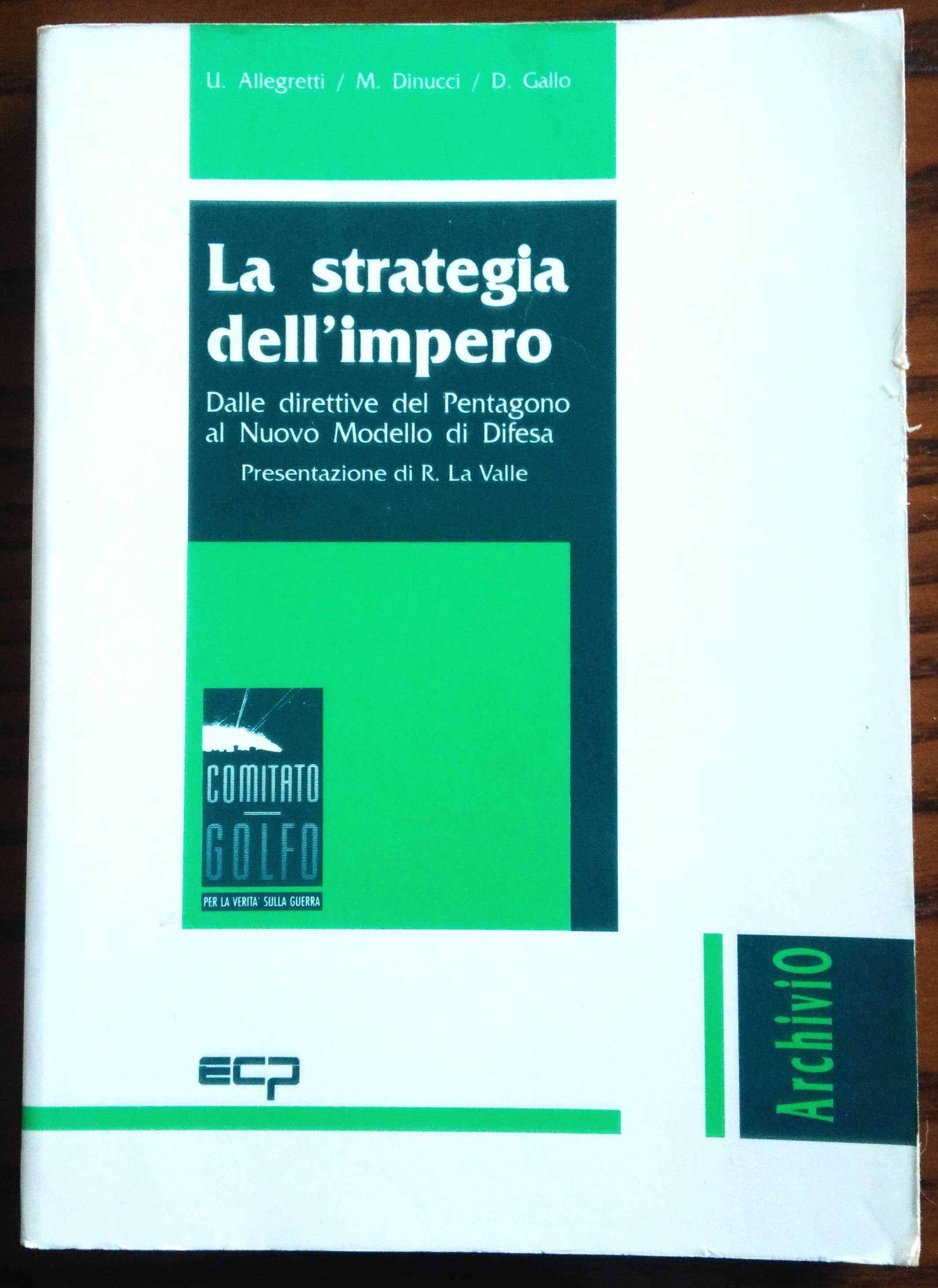 La strategia dell'Impero. Dalle direttive del Pentagono al Nuovo Modello …