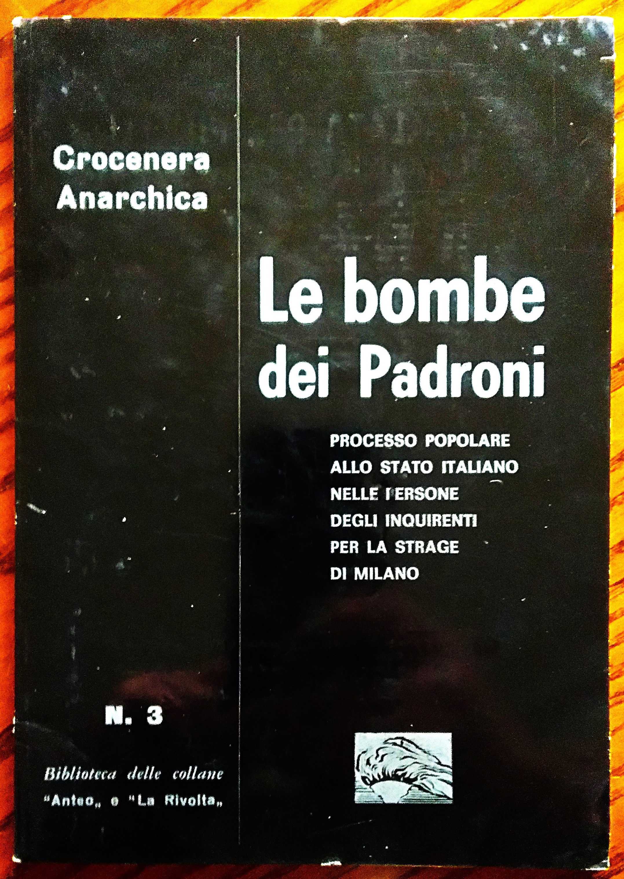 Le bombe dei padroni. Processo popolare allo stato italiano nelle …