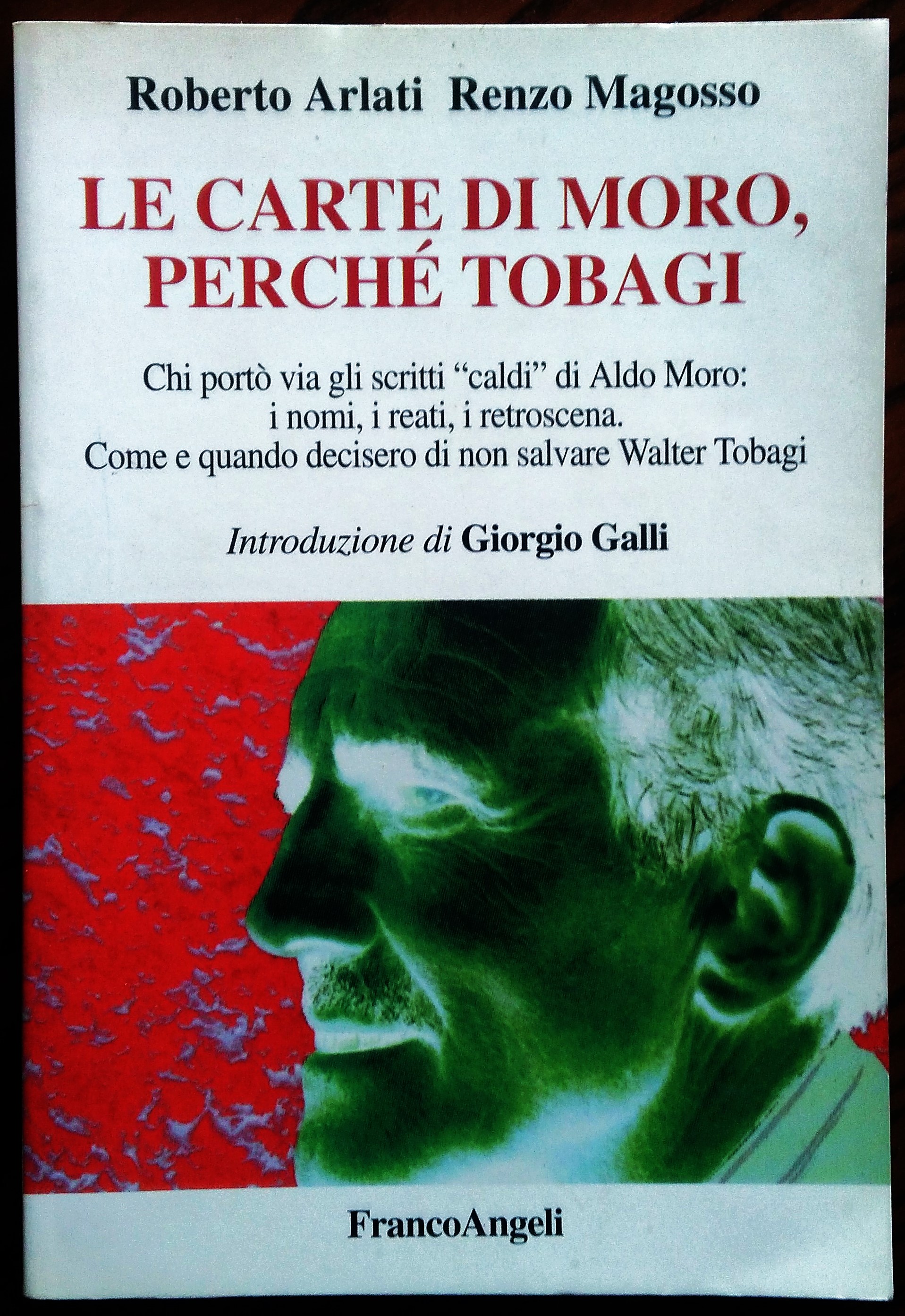 Le carte di Moro, perché Tobagi. Chi porto' via gli …