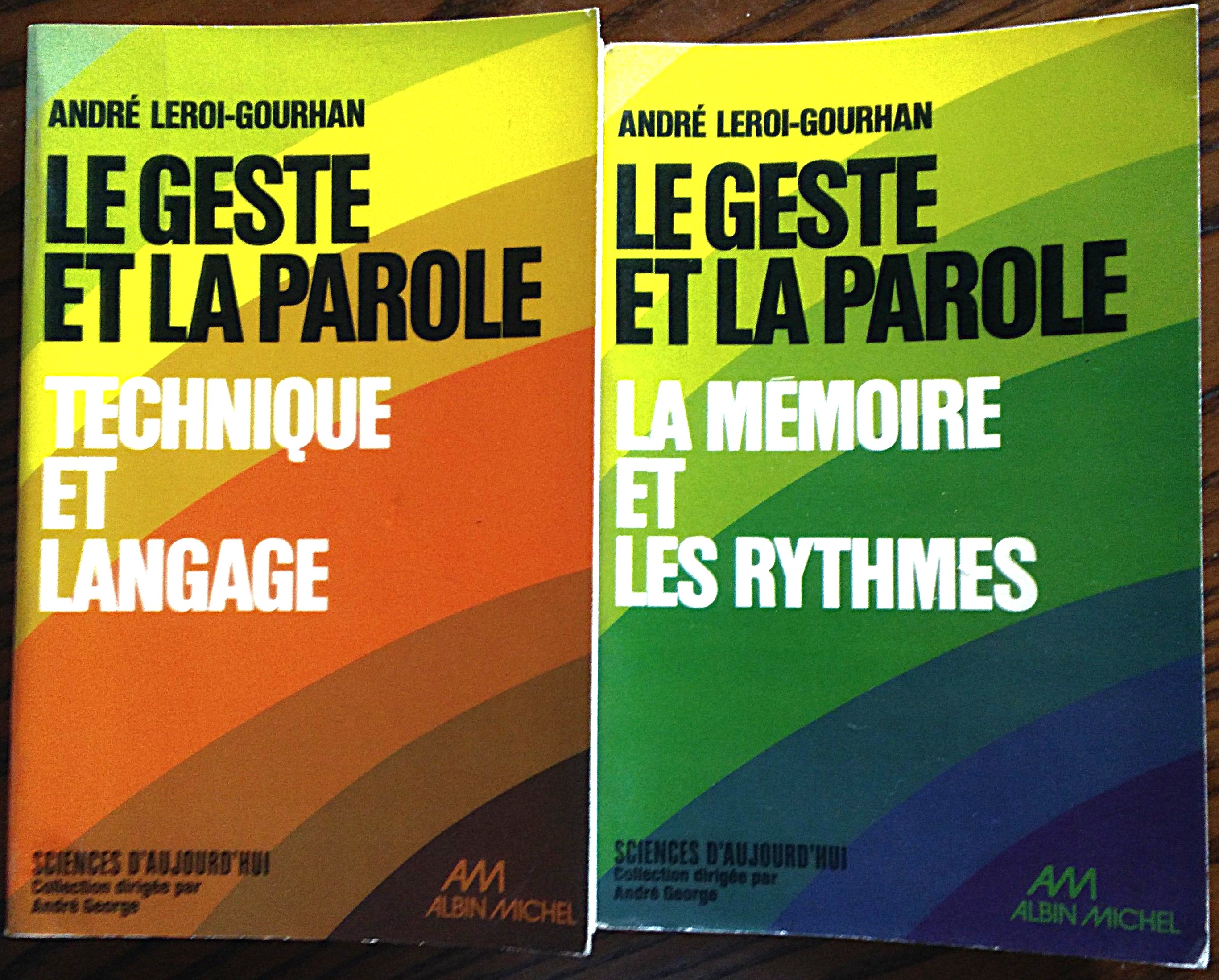 Le geste et la parole. Tome 1 . Technique et …