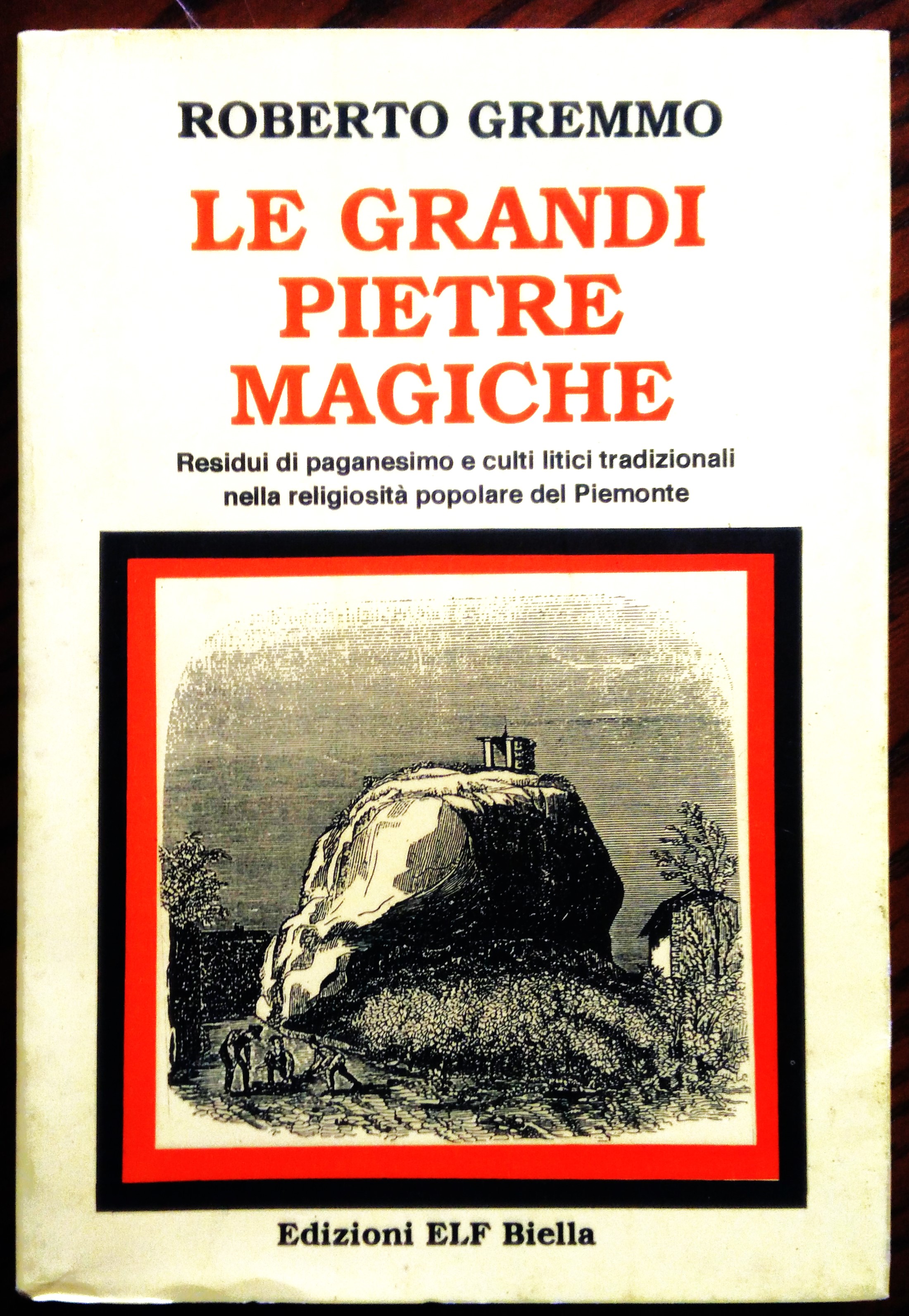 Le grandi pietre magiche. Residui di paganesimo e culti litici …