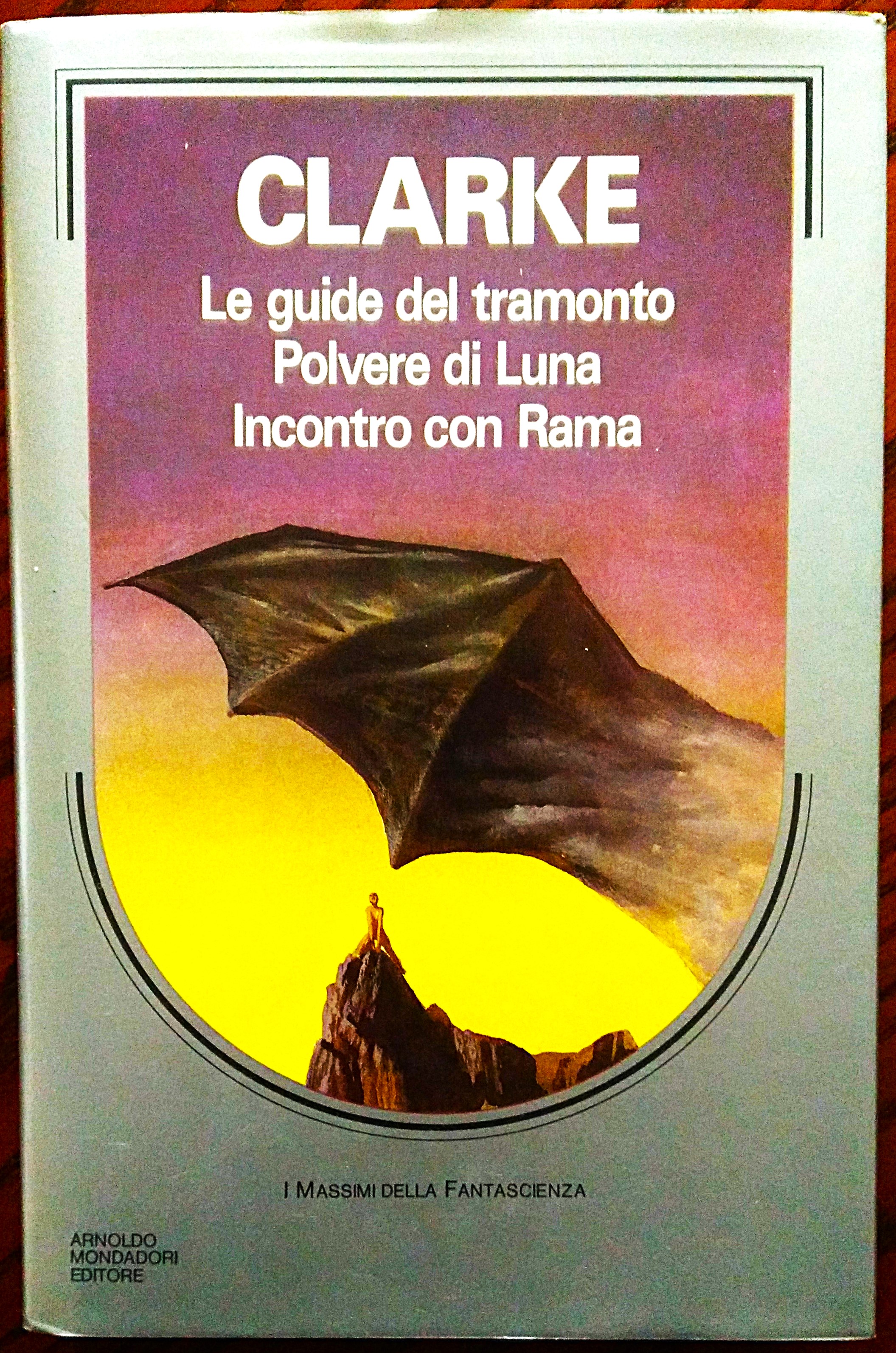 Le guide del tramonto. Polvere di luna. Incontro con Rama.