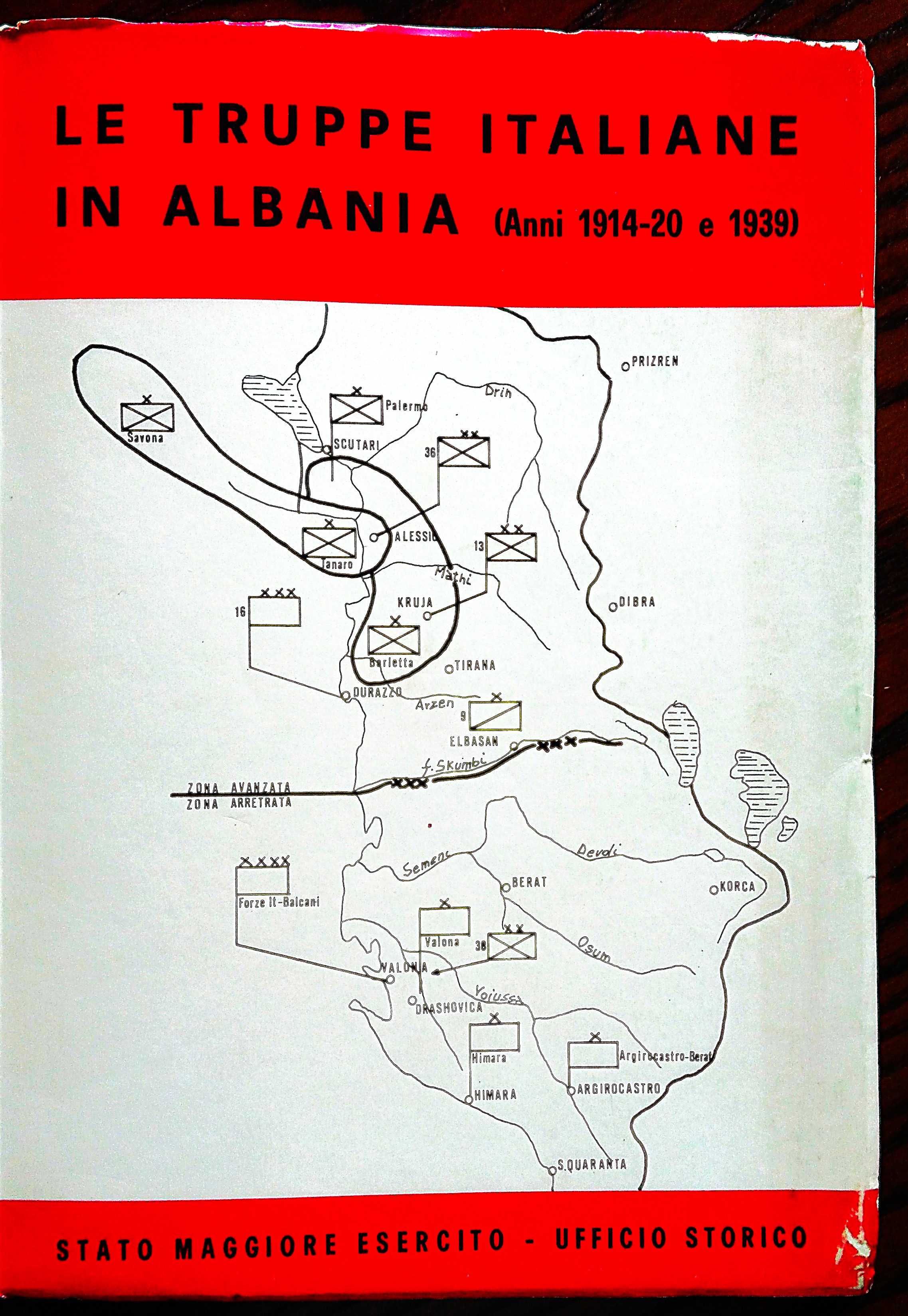 Le truppe italiane in Albania. (Anni 1914-20 1939).