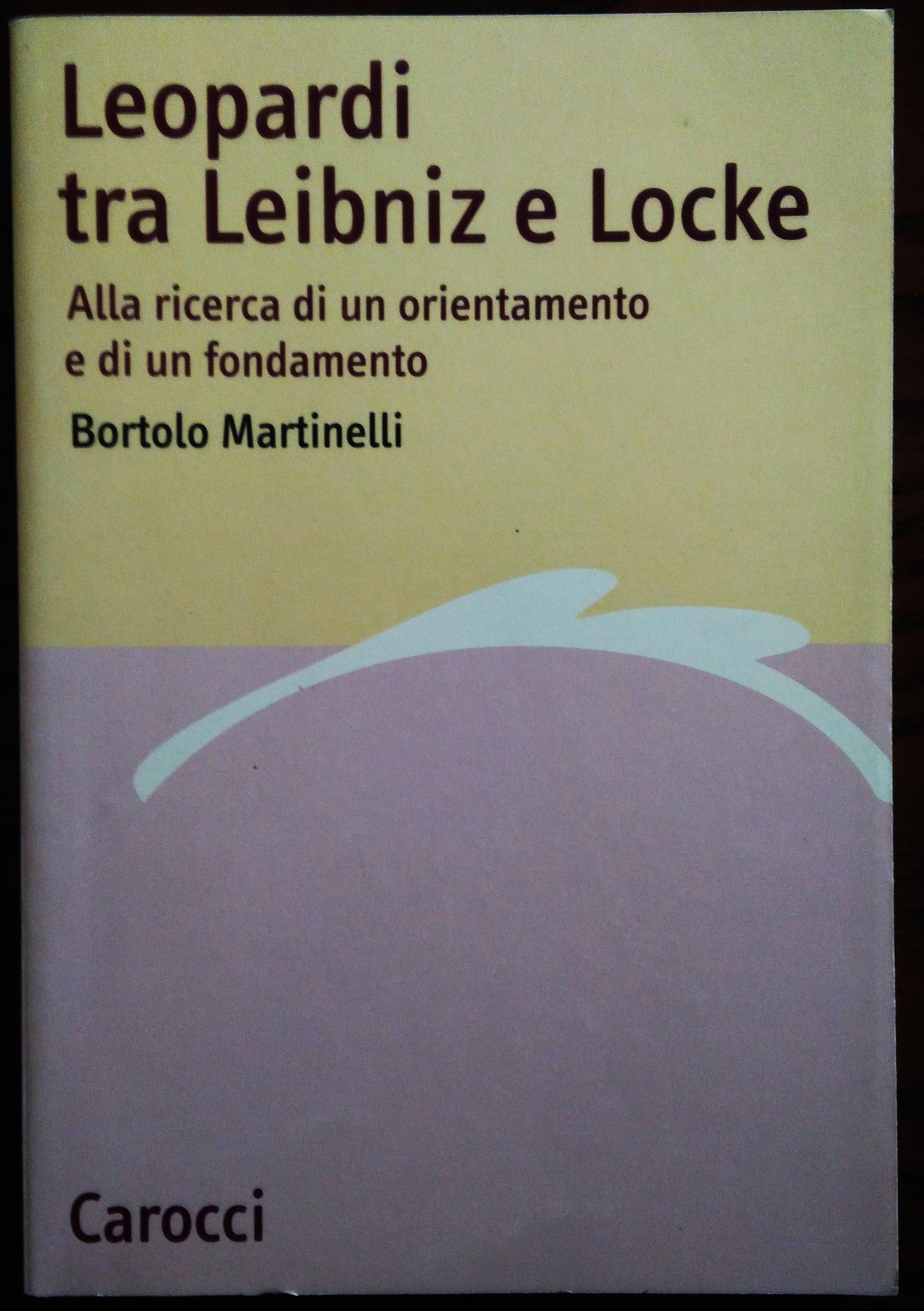 Leopardi tra Leibniz e Locke. Alla ricerca di un orientamento …