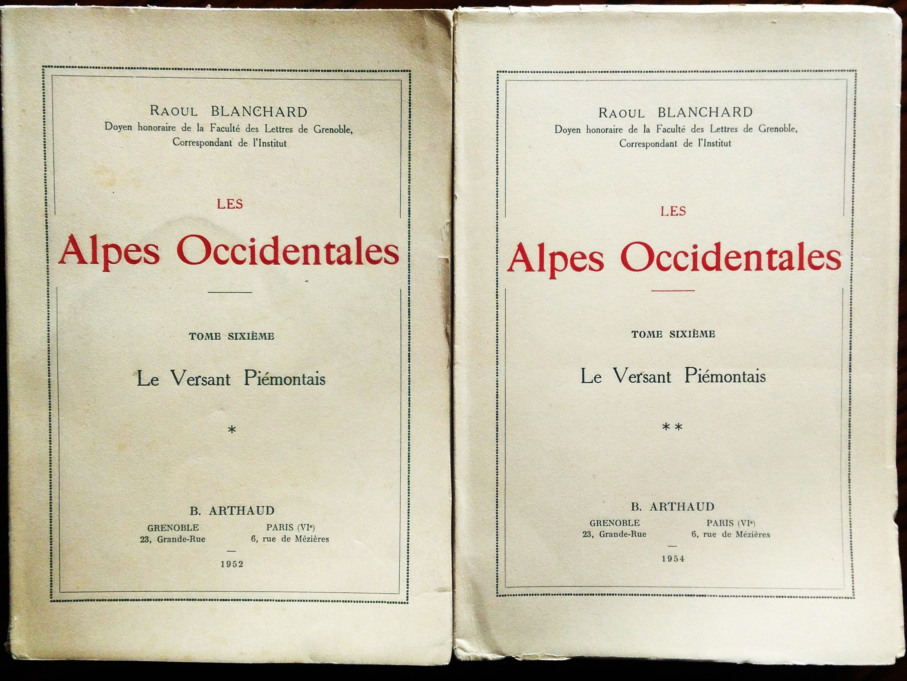 Les Alpes Occidentales. Tome sixieme. Le Versant Piemontais.