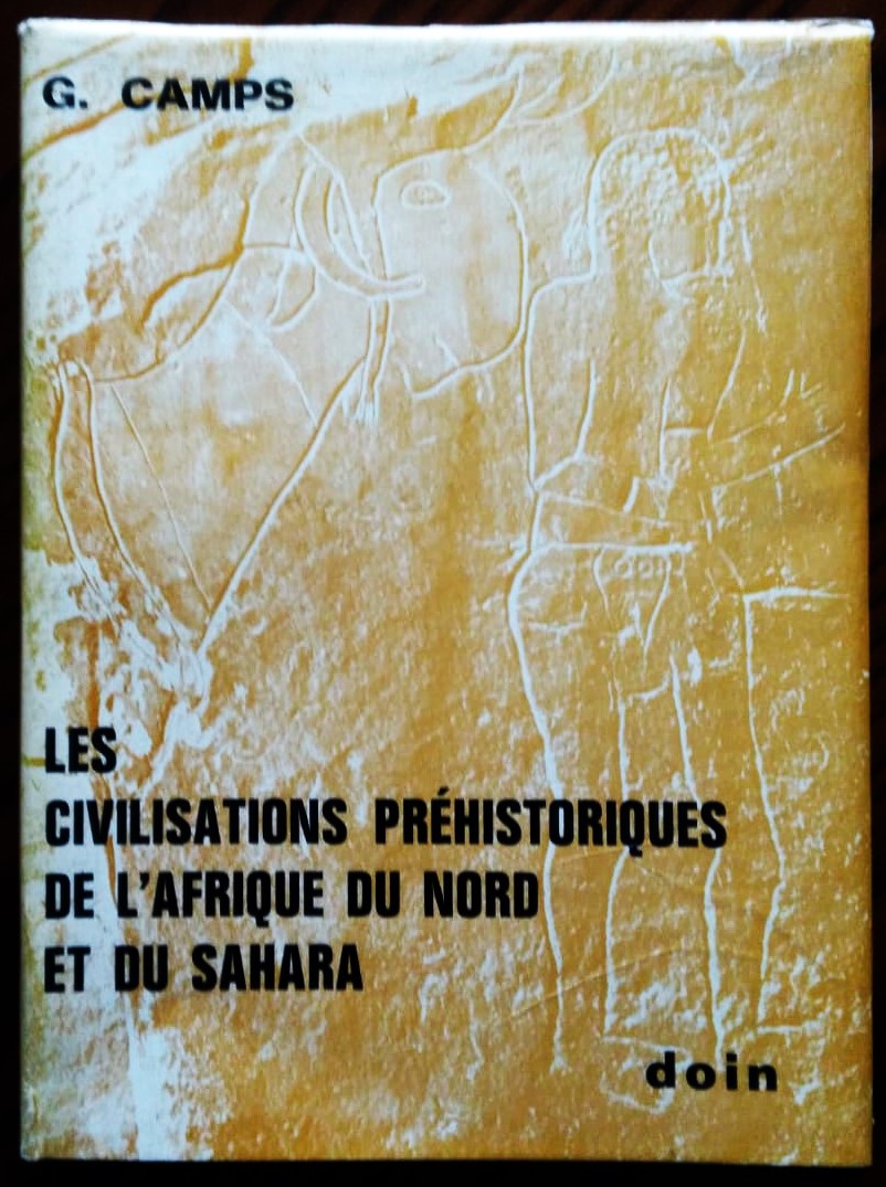 Les Civilisations Préhistoriques de l'Afrique du Nord et du Sahara.
