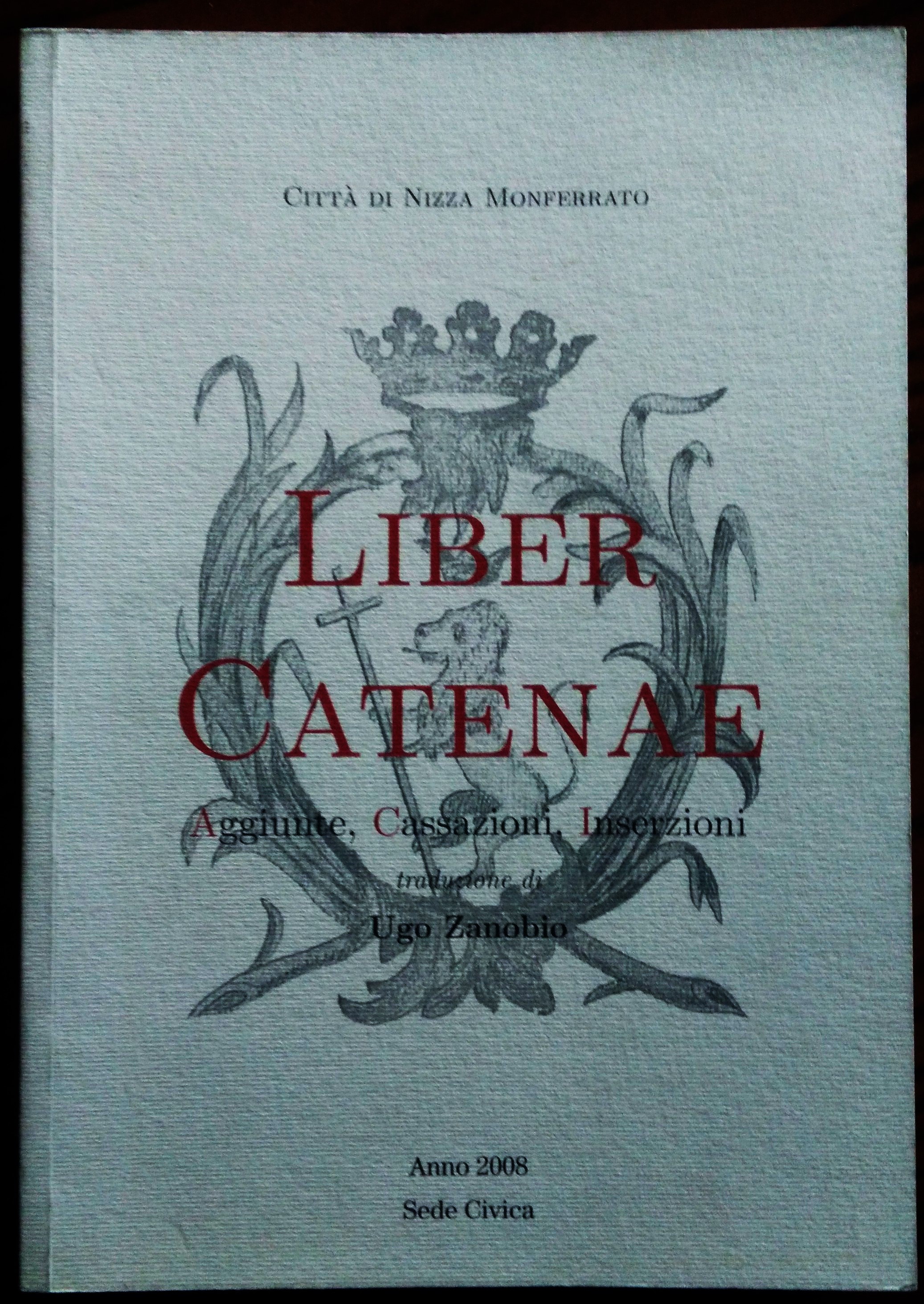 Liber Catenae. Libro degli Statuti del Comune di Nizza della …