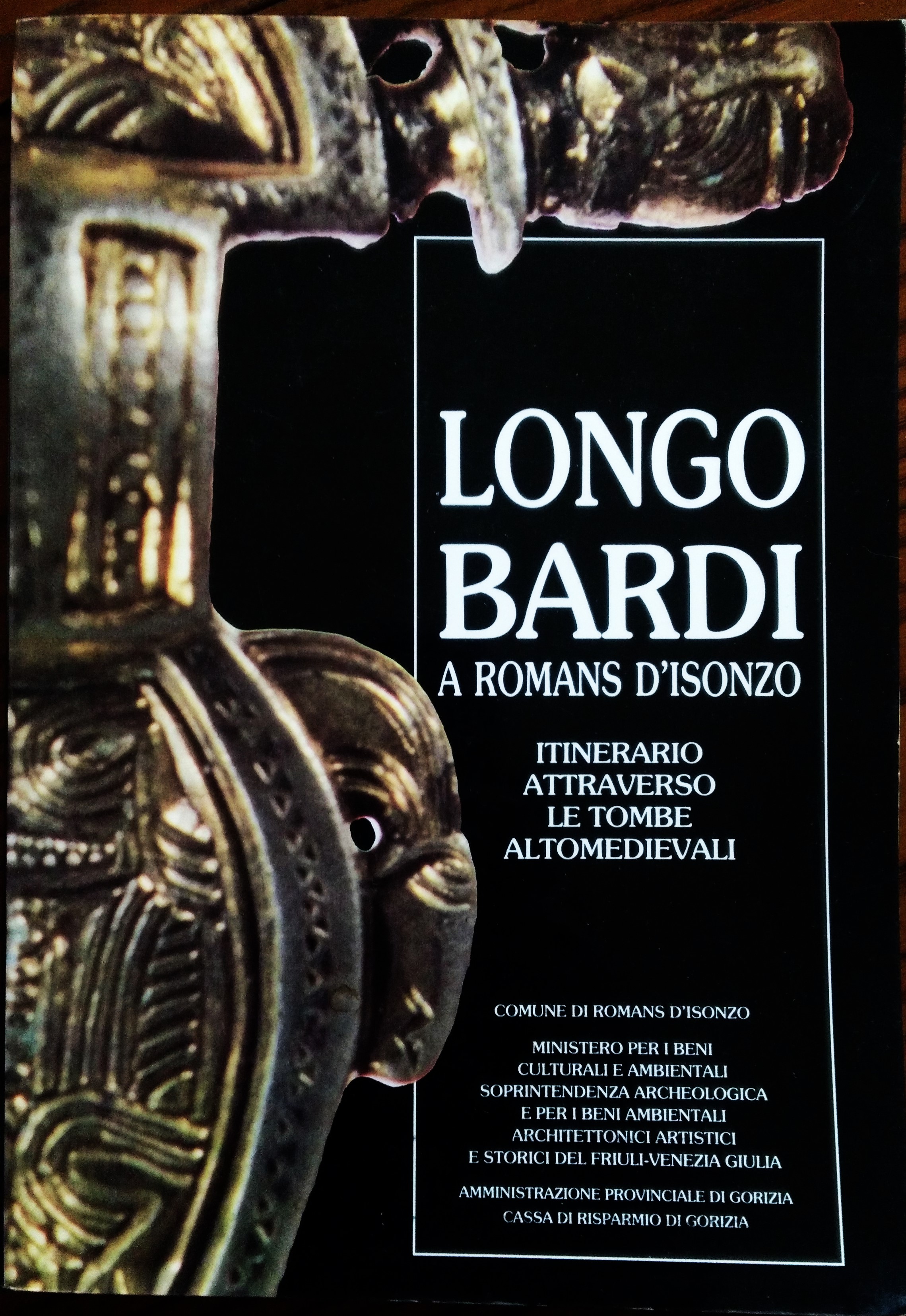 Longobardi a Romans d'Isonzo. Itinerario attraverso le tombe altomedievali. Romans …
