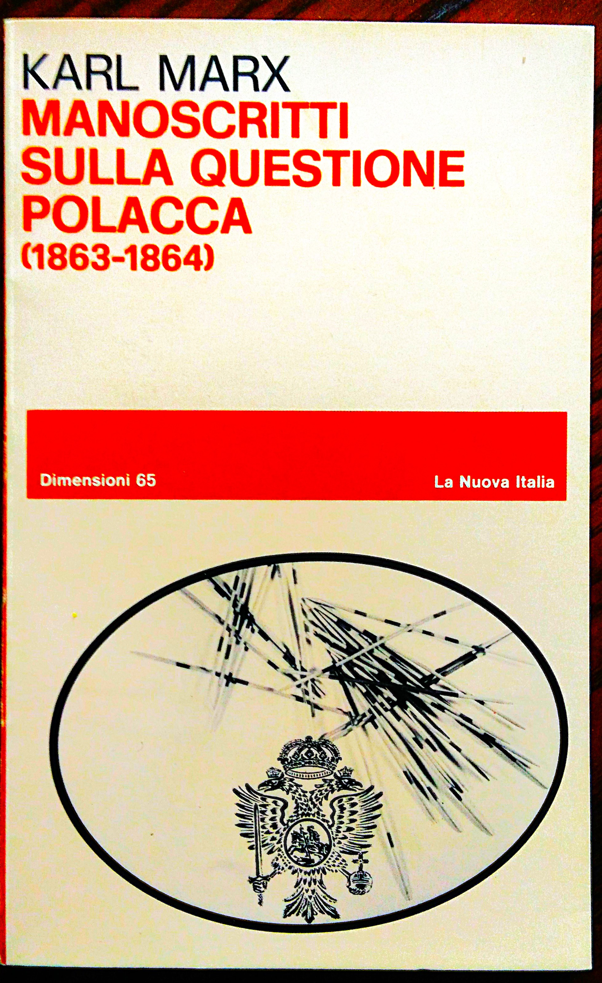 Manoscritti sulla questione polacca (1863-1864). Edizione italiana a cura di …
