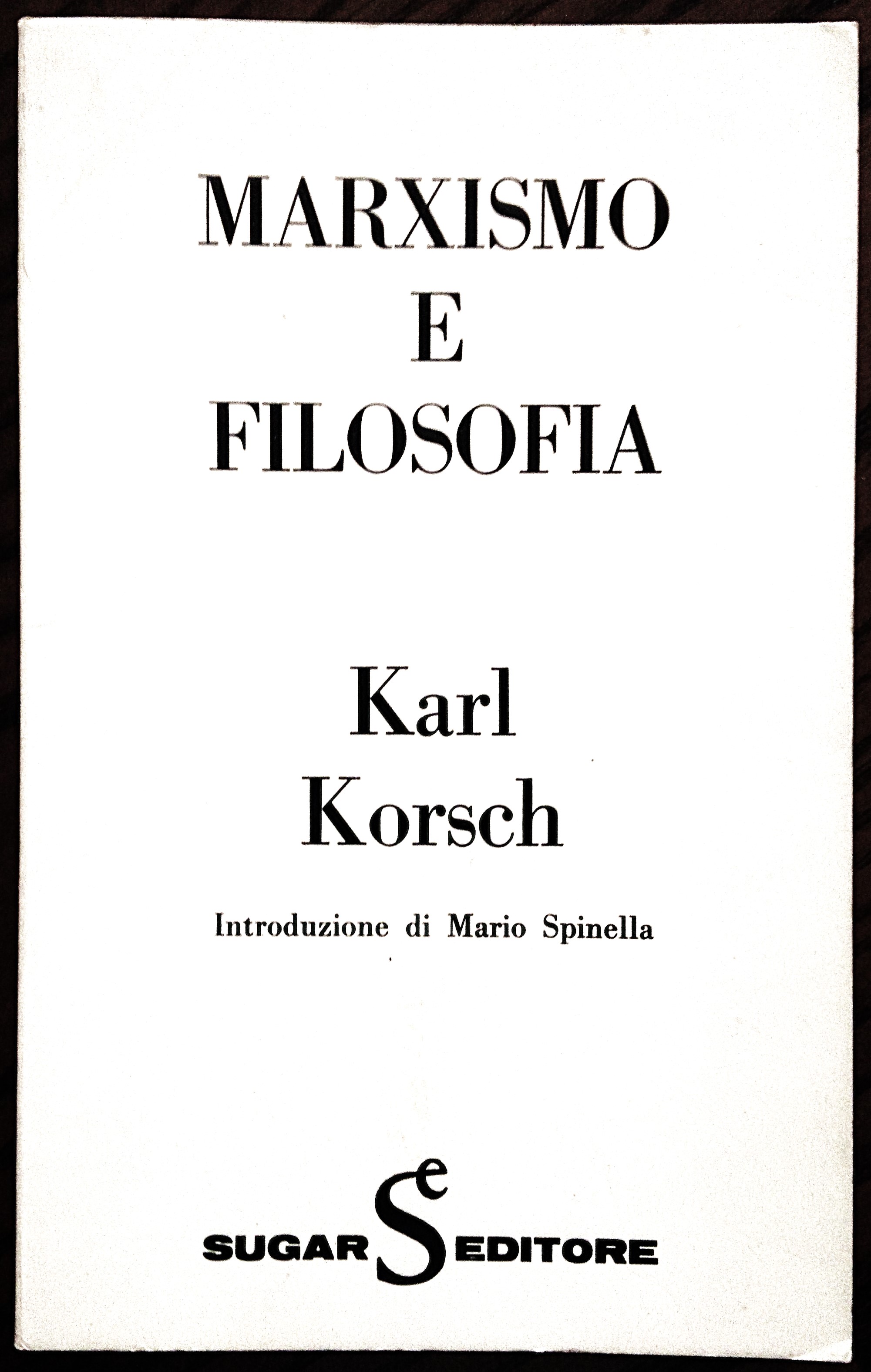 Marxismo e filosofia. Introduzione di Mario Spinella.