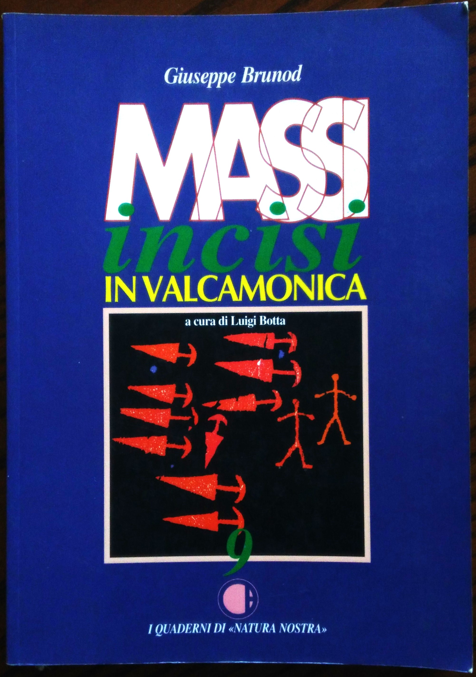 Massi incisi in Valcamonica. A cura di Luigi Botta.
