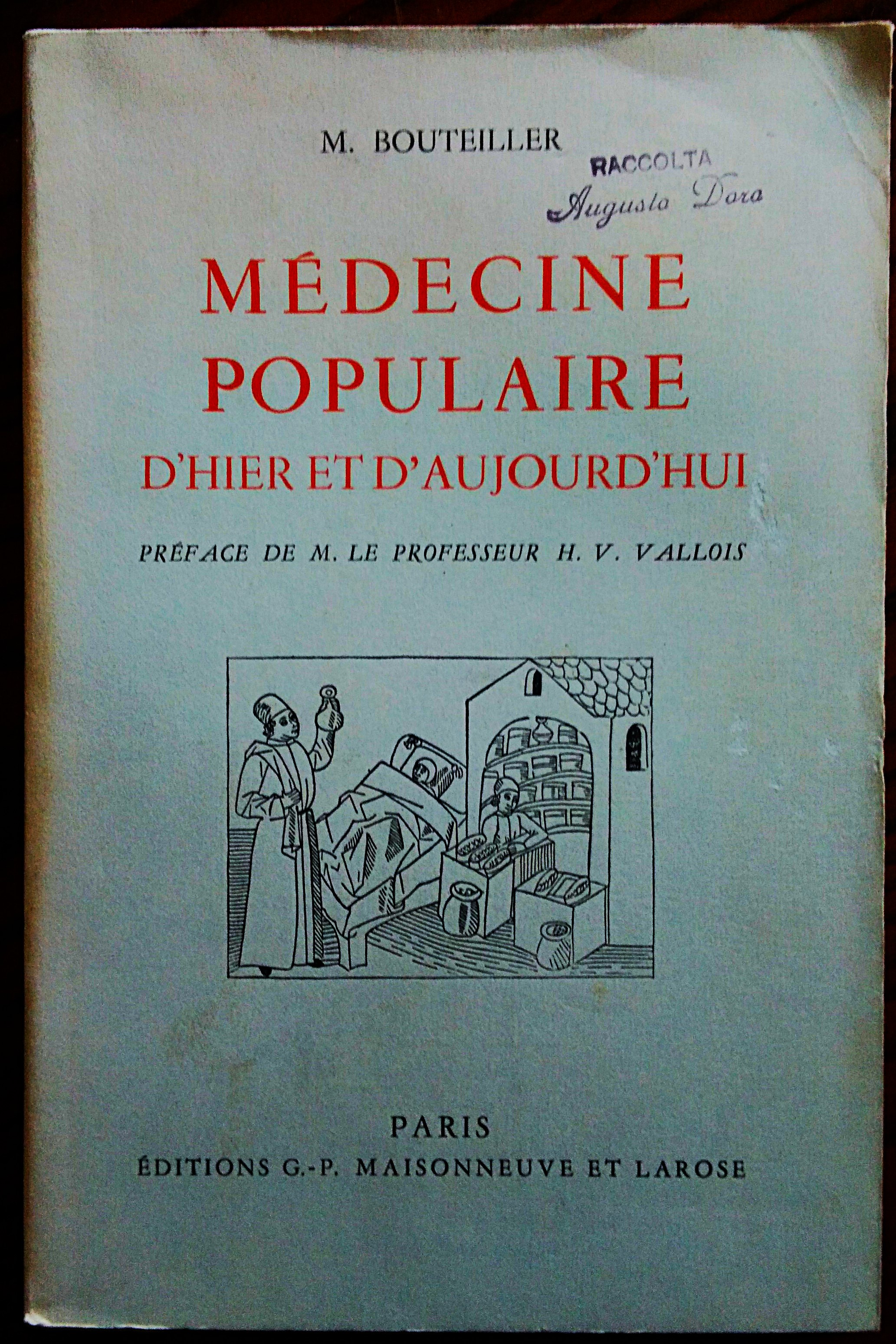 Médecine populaire d' hier et d' aujourd' hui. Préface de …