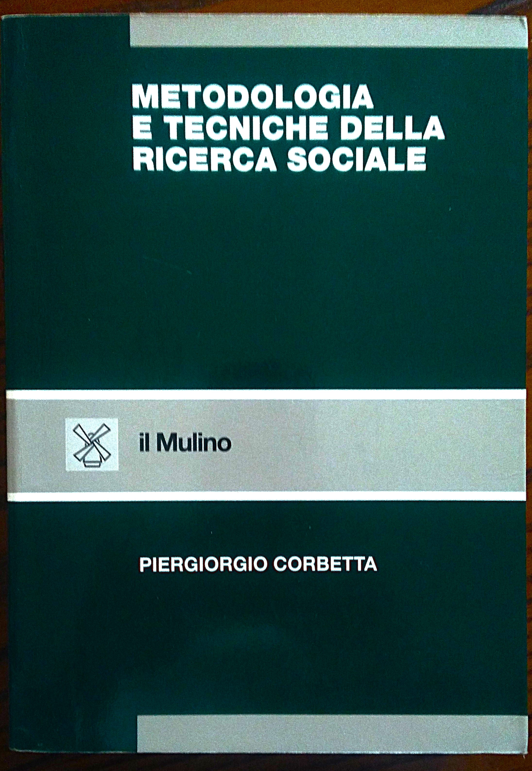 Metodologia e tecnica della ricerca sociale.