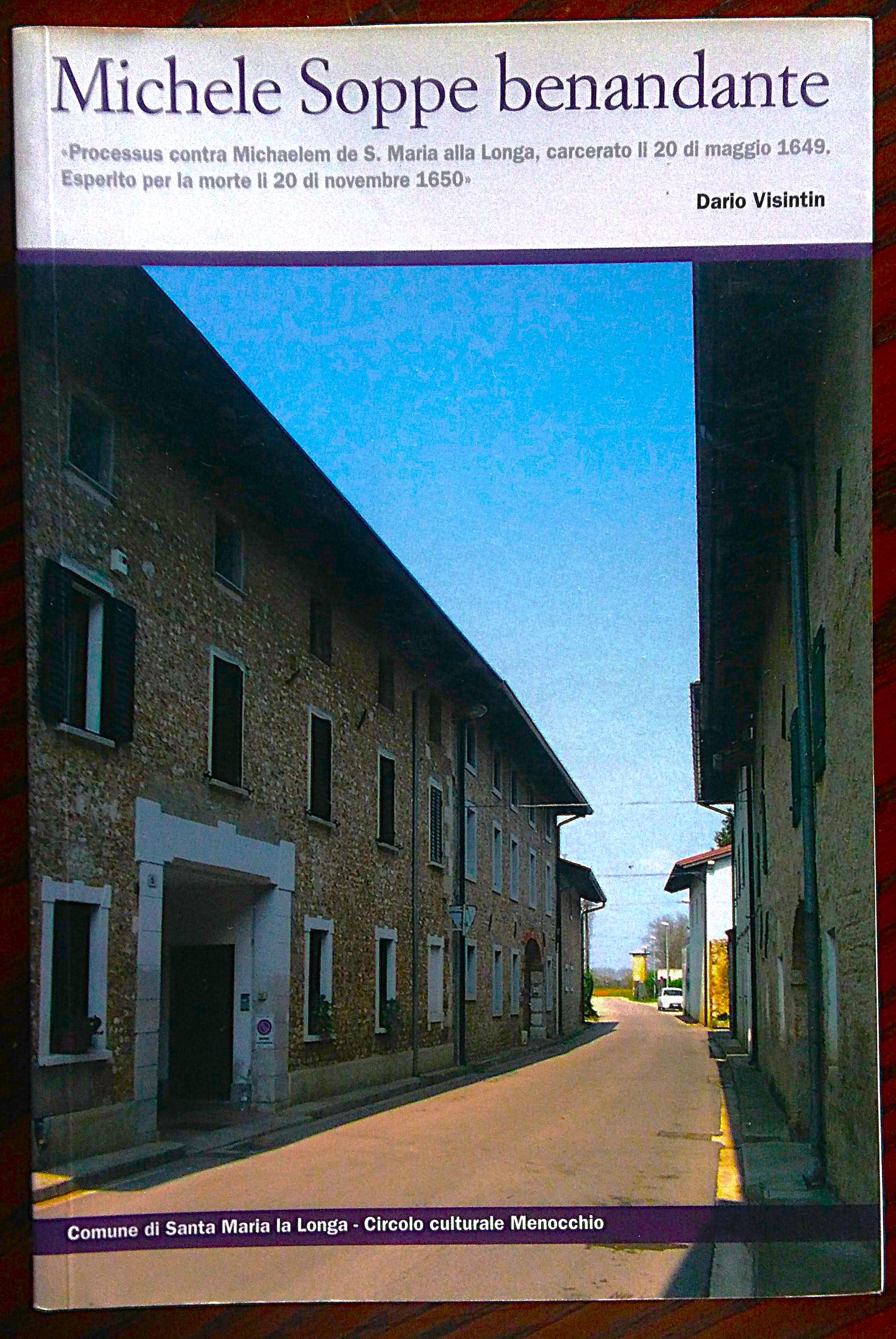 Michele Soppe benandante. "Processus contra Michaelem de S. Maria alla …