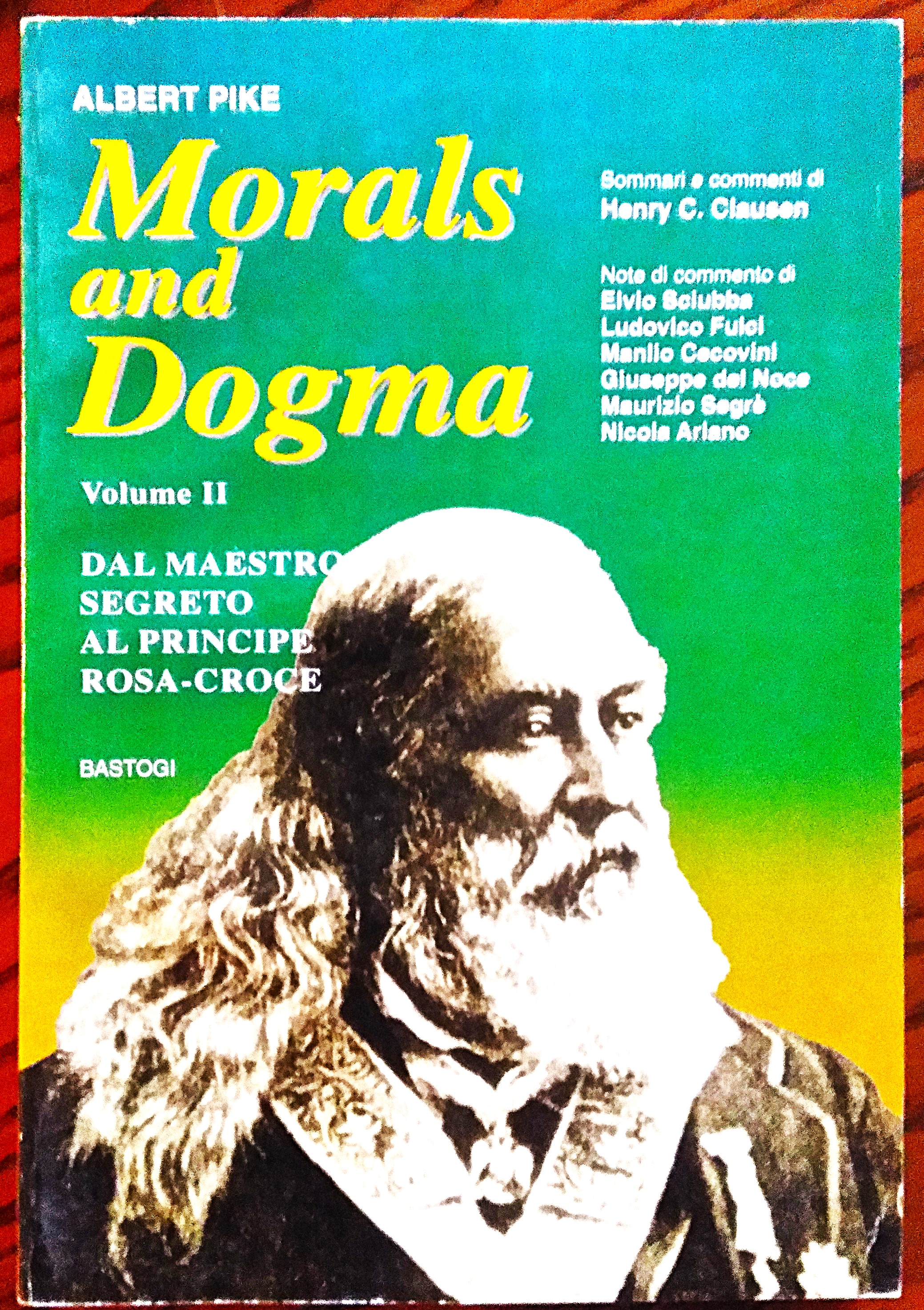 Morals and dogma. Volume II. (Dal IV al XVIII Grado …