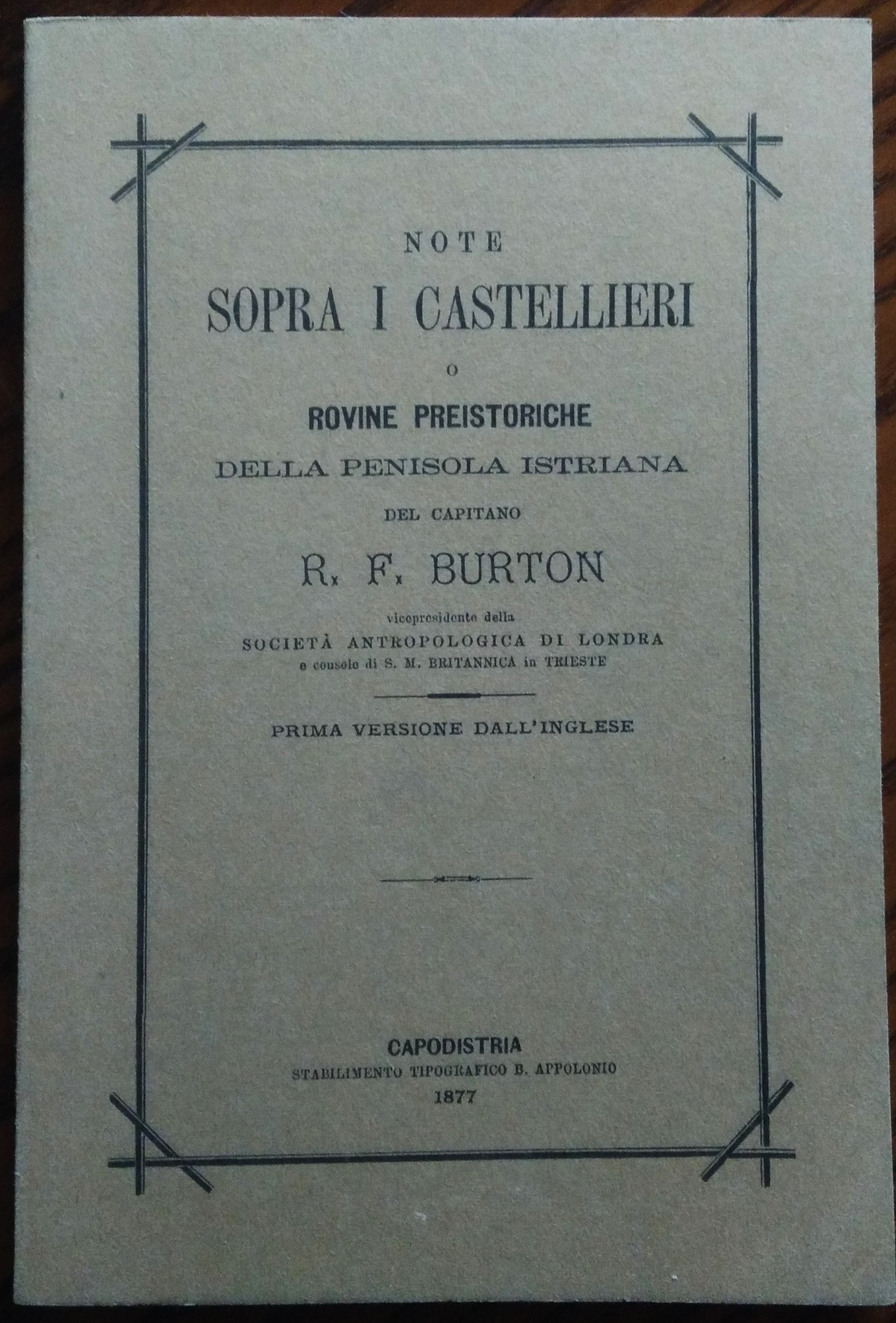 Note sopra i Castellieri o rovine preistoriche della penisola istriana.