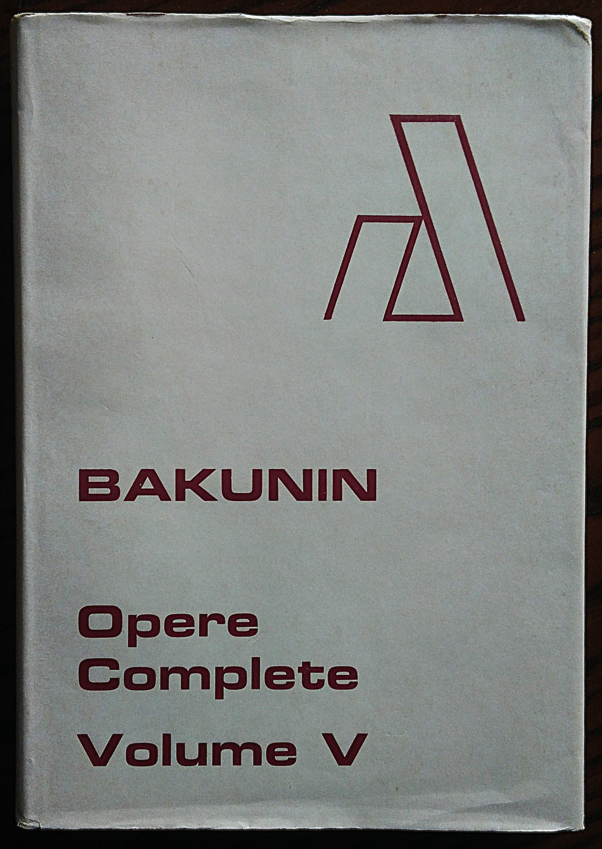 Opere complete. Volume V. Rapporti con Sergej Necaev 1870-1872. Introduzione …