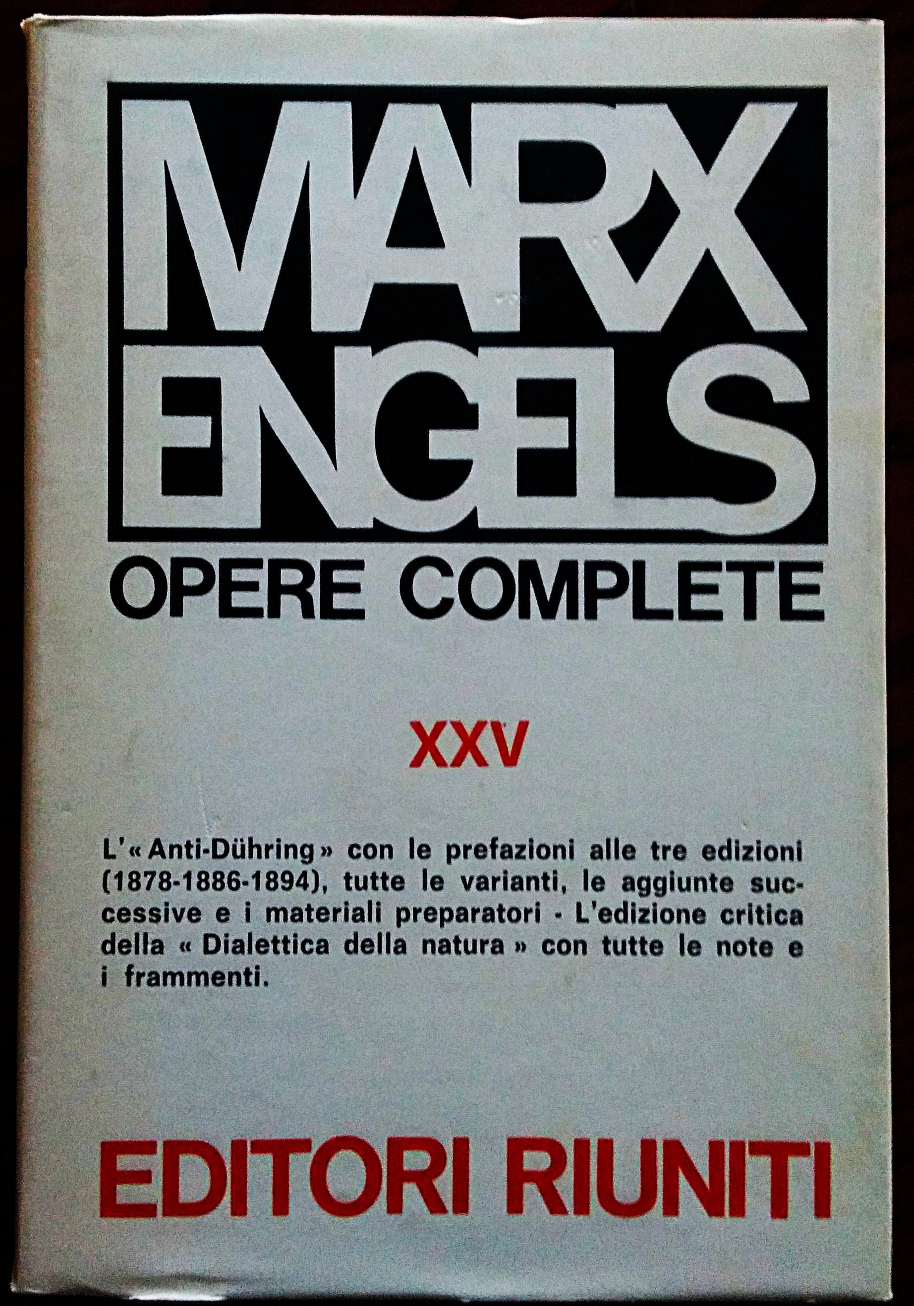 Opere complete. XXV Anti-Duhring - Dialettica della natura.