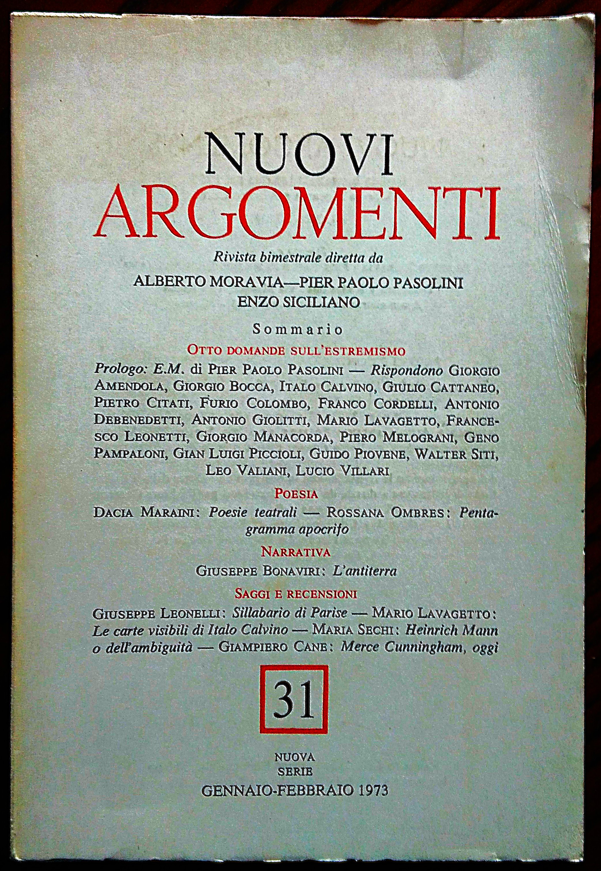 "Otto domande sull'estremismo". In Nuovi Argomenti. Gennaio-febbraio 1973.