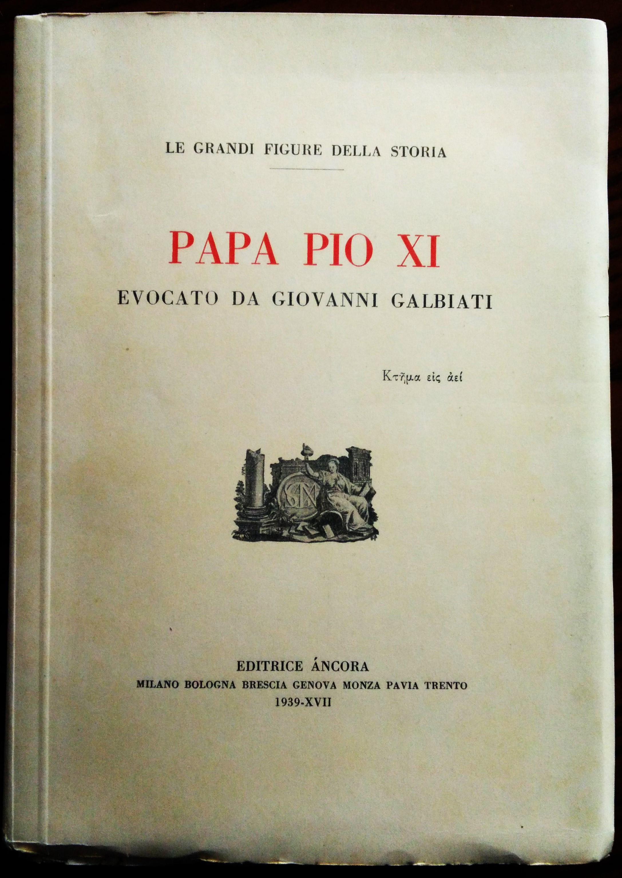 Papa Pio XI evocato da Giovanni Galbiati Prefetto dell'Ambrosiana.