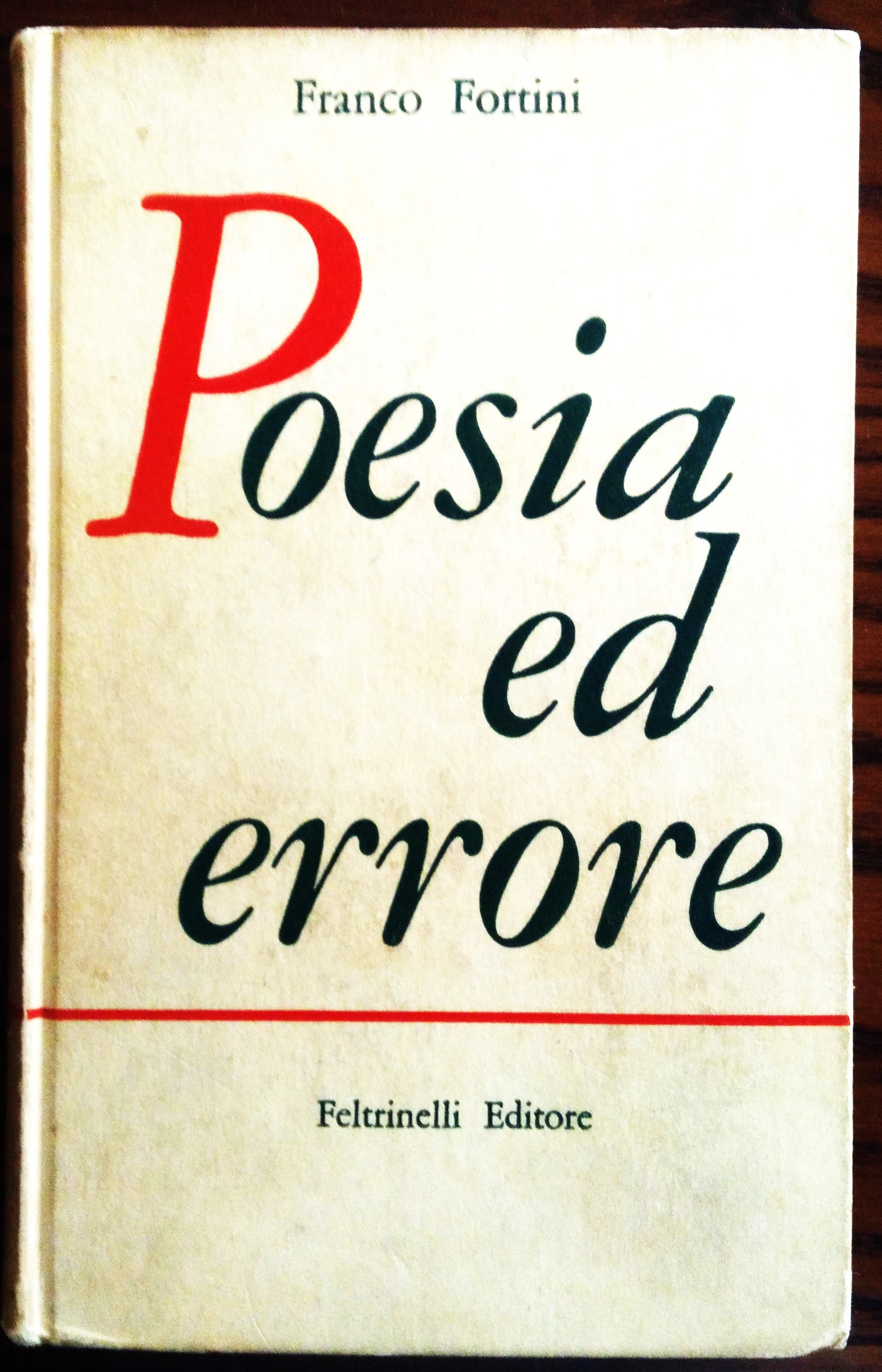 Poesia ed errore. 1937-1957.