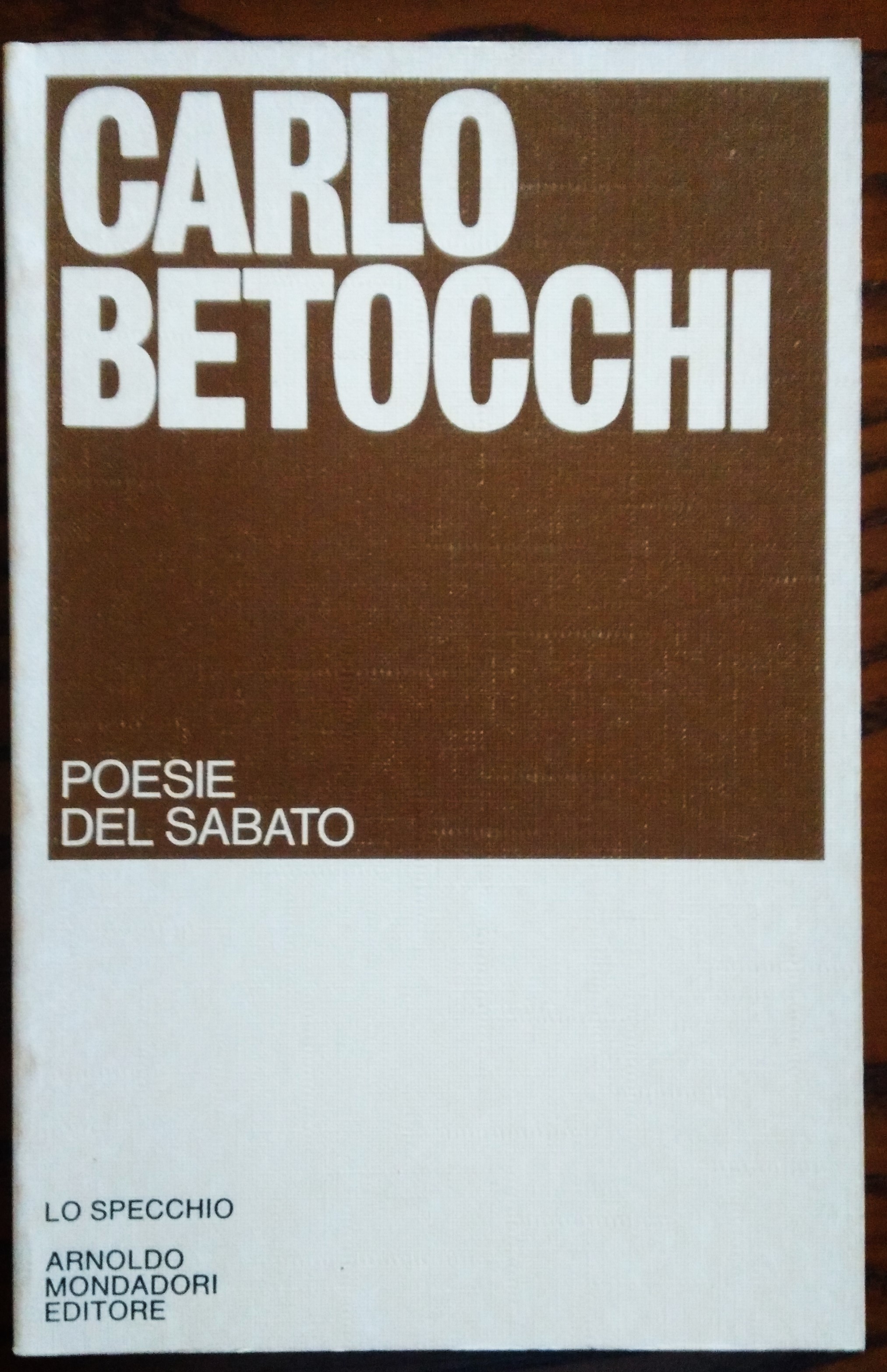 Poesie del sabato. 1930 - 1980. Prefazione di Sauro Albisani.